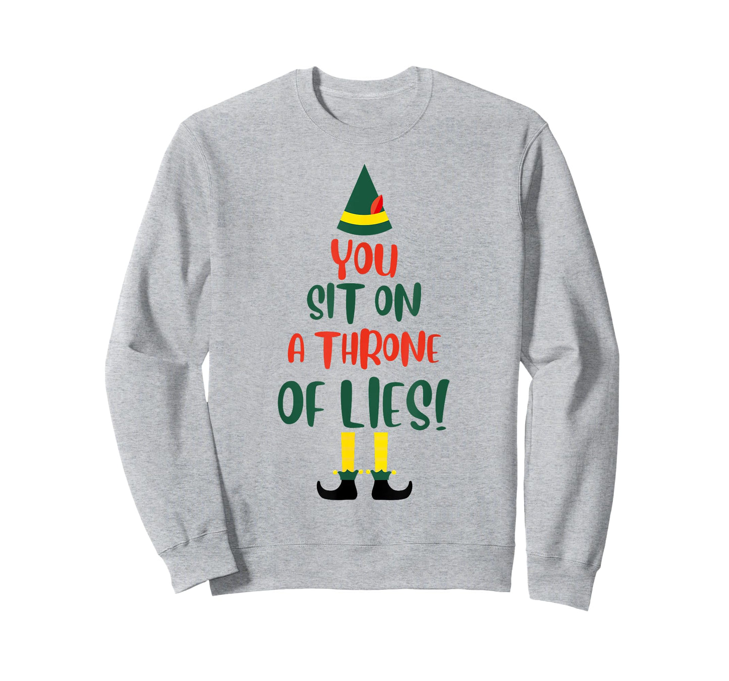You Sit On A Throne Of Lies Quote Funny Christmas T-Shirt