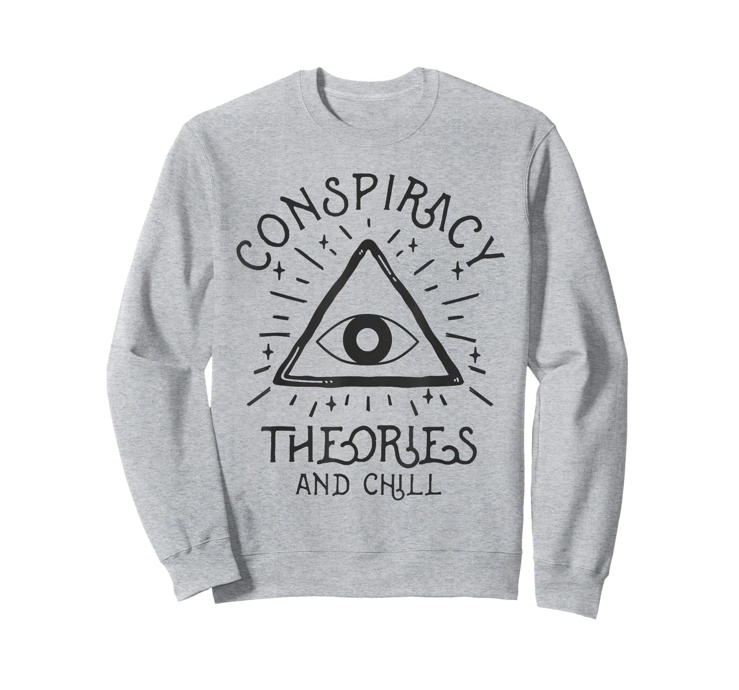 Conspiracy Theories And Chill T-Shirt