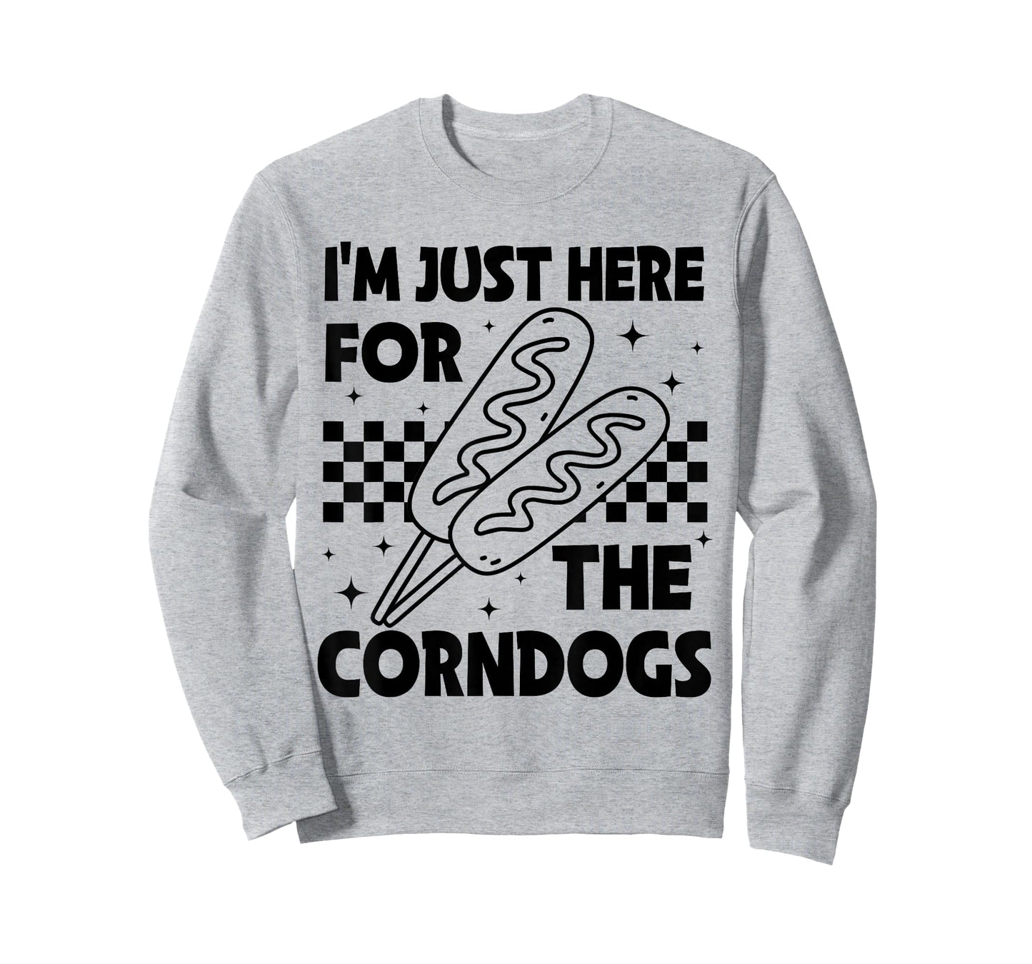 I'm Just Here For The Corn Dogs State Fair Corndog Lover T-Shirt