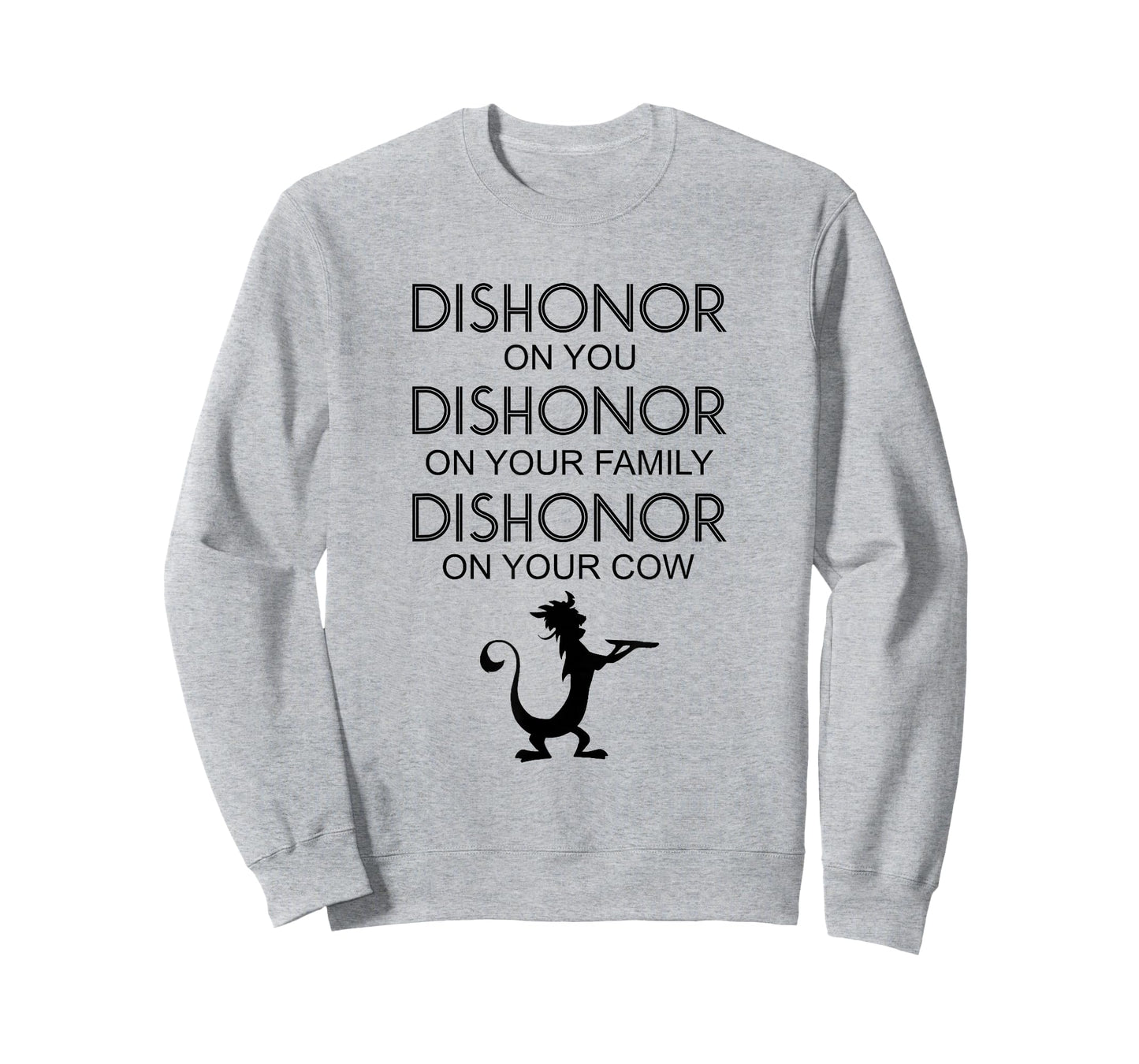 Dishonor On You Your Family Your Cow T-Shirt T-Shirt