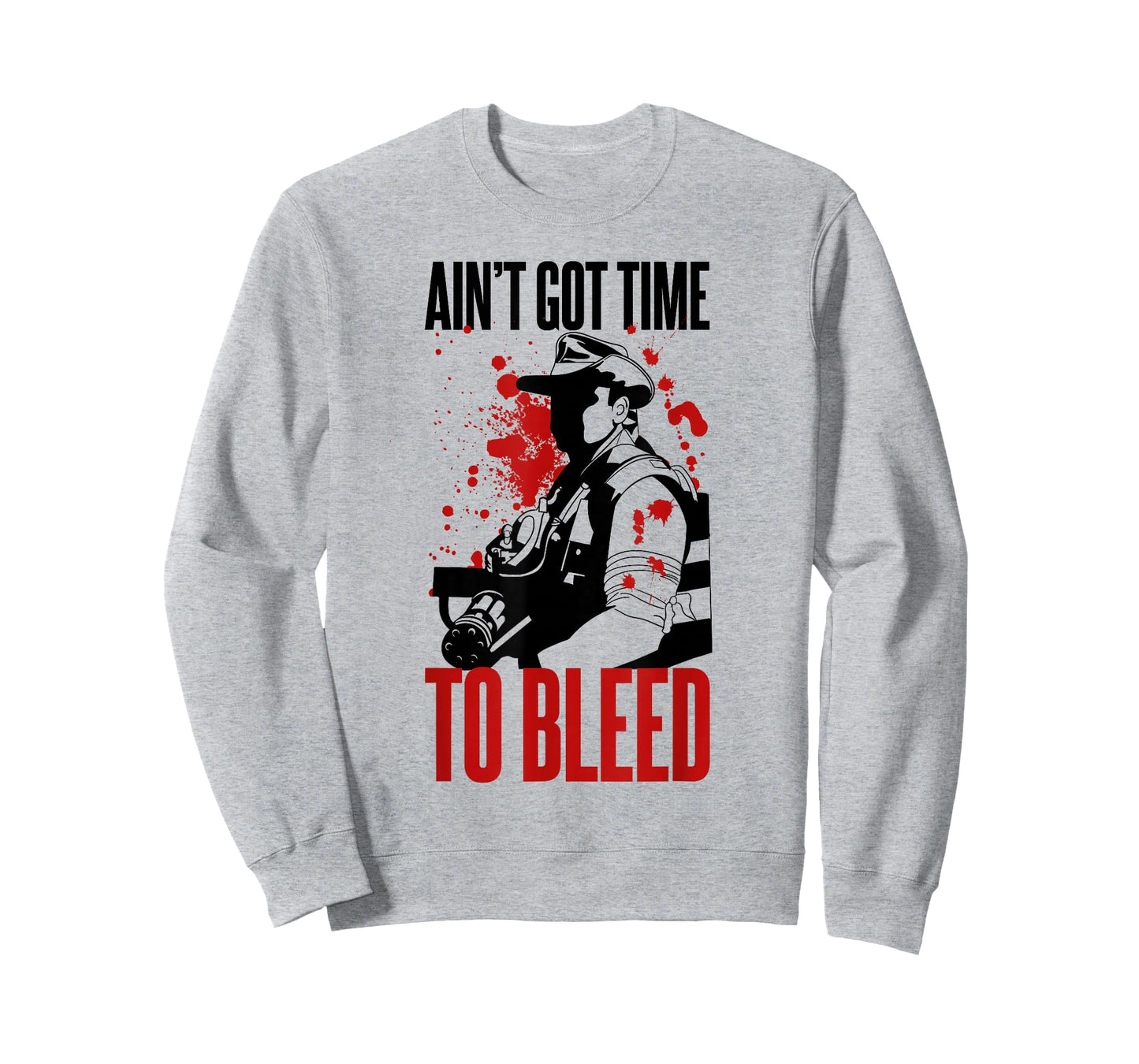 Blaine - Ain't Got time to Bleed Quote T-Shirt