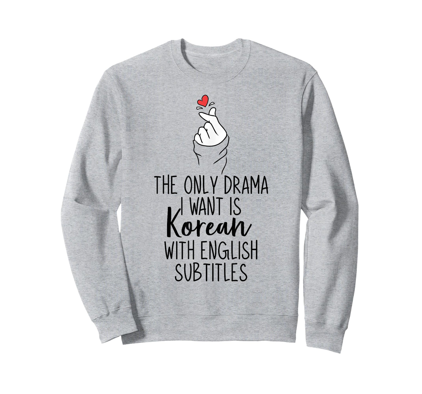The Only Drama I Want is Korean K-Drama Korean Dramas Lover T-Shirt