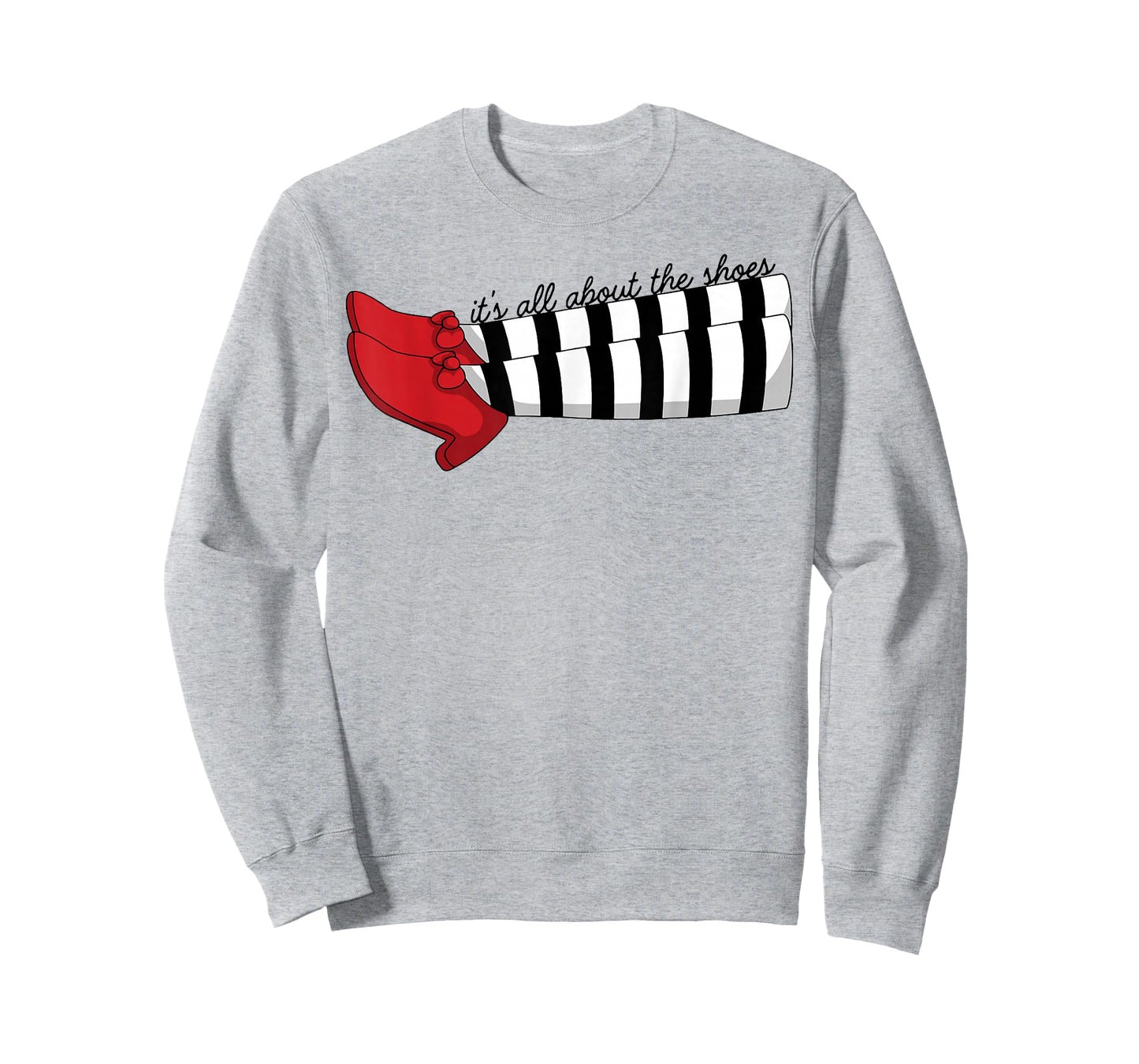 It's All About The Shoes T-Shirt