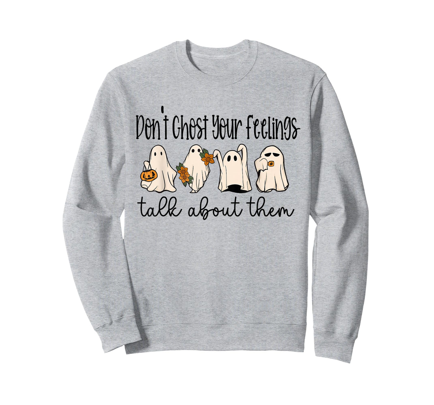 Mental Health Halloween Don't Ghost Your Feelings Halloween T-Shirt