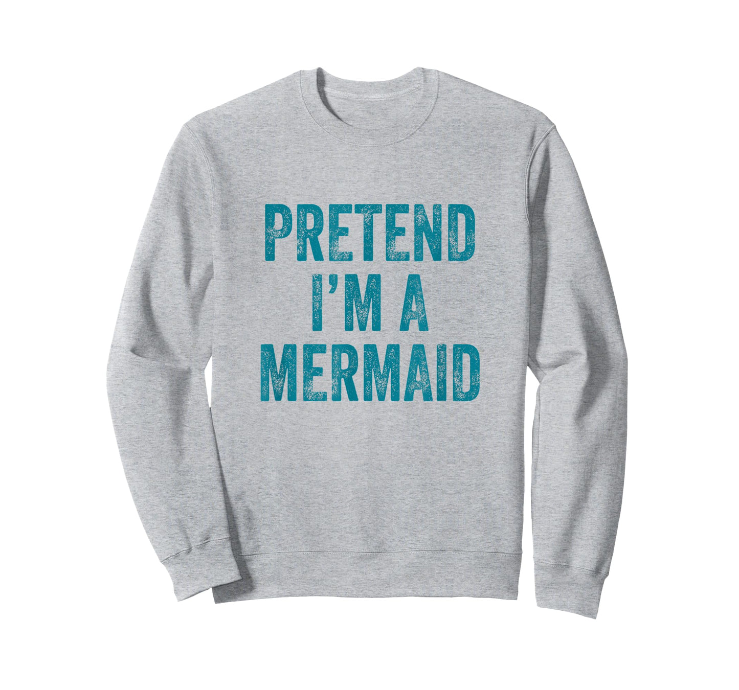 Pretend I'm a Mermaid Funny Last Minute Halloween Costume T-Shirt
