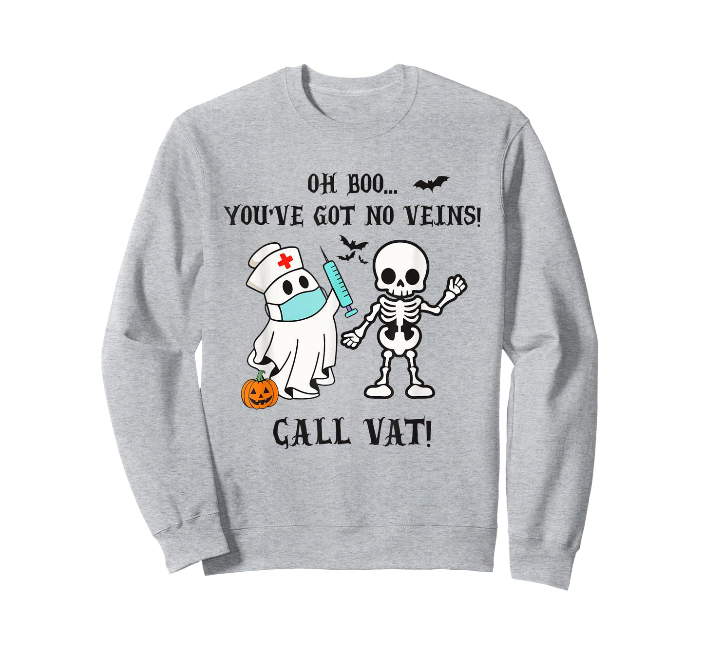 You've Got No Veins Call VAT Halloween Vascular Access Nurse T-Shirt