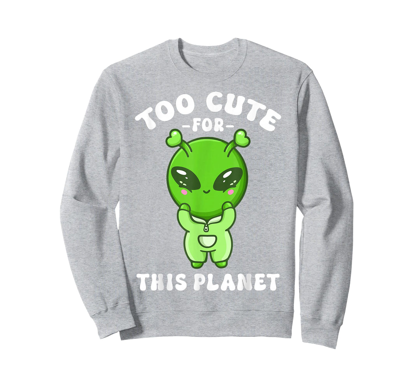 Alien Kawaii Alien Too Cute for This Planet T-Shirt