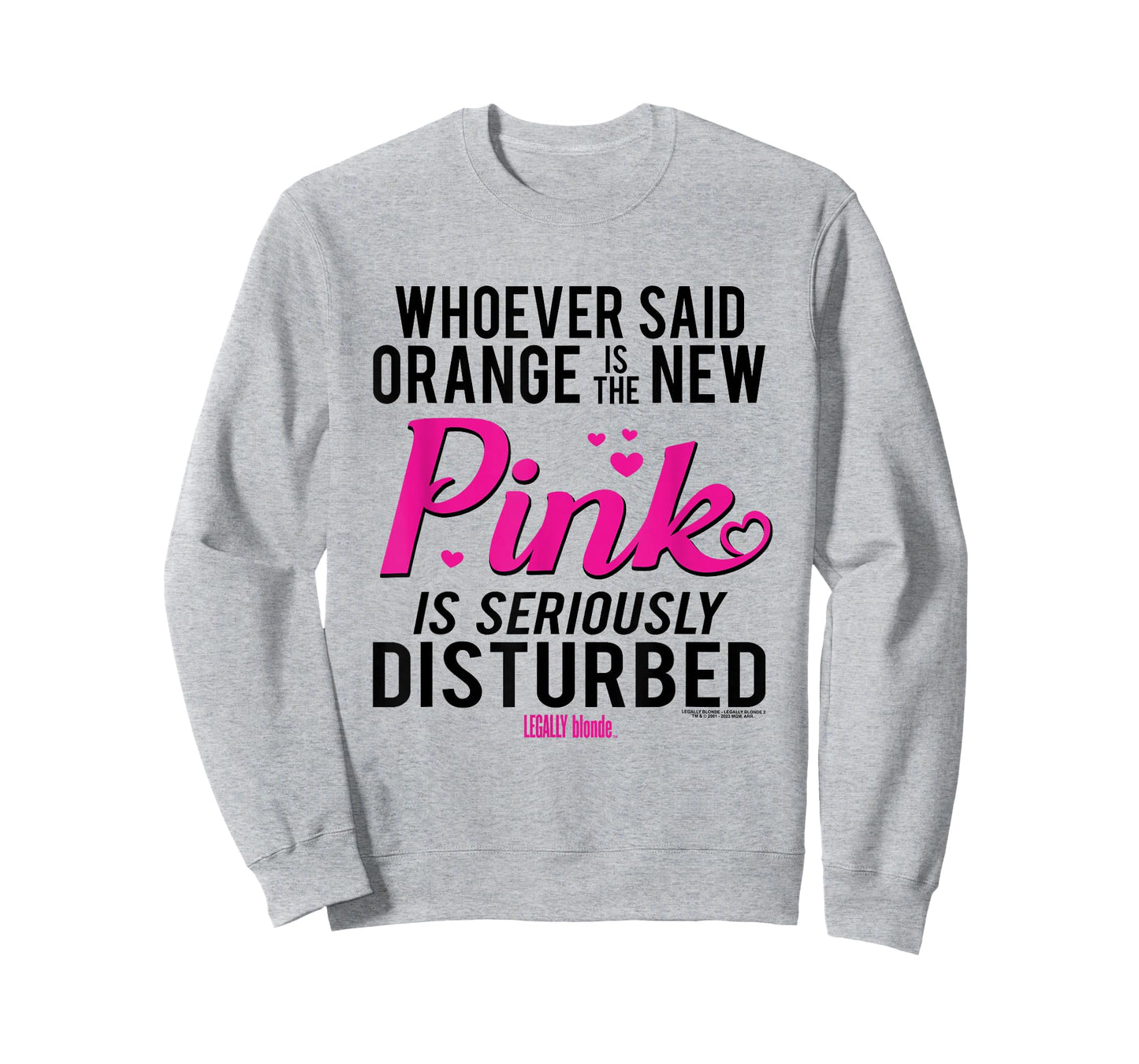 Legally Blonde Whoever Said Orange is the New Pink T-Shirt