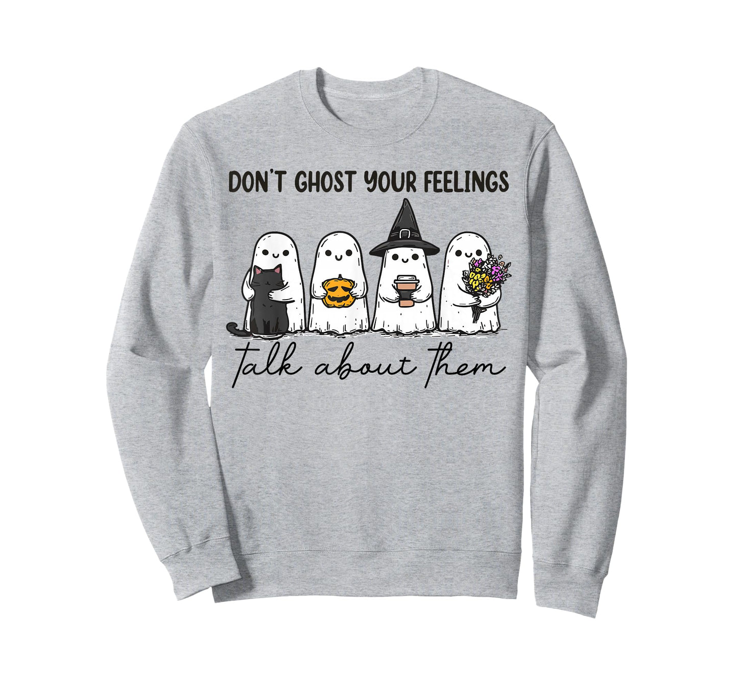 Don't Ghost Your Feelings Mental Health Awareness Halloween T-Shirt