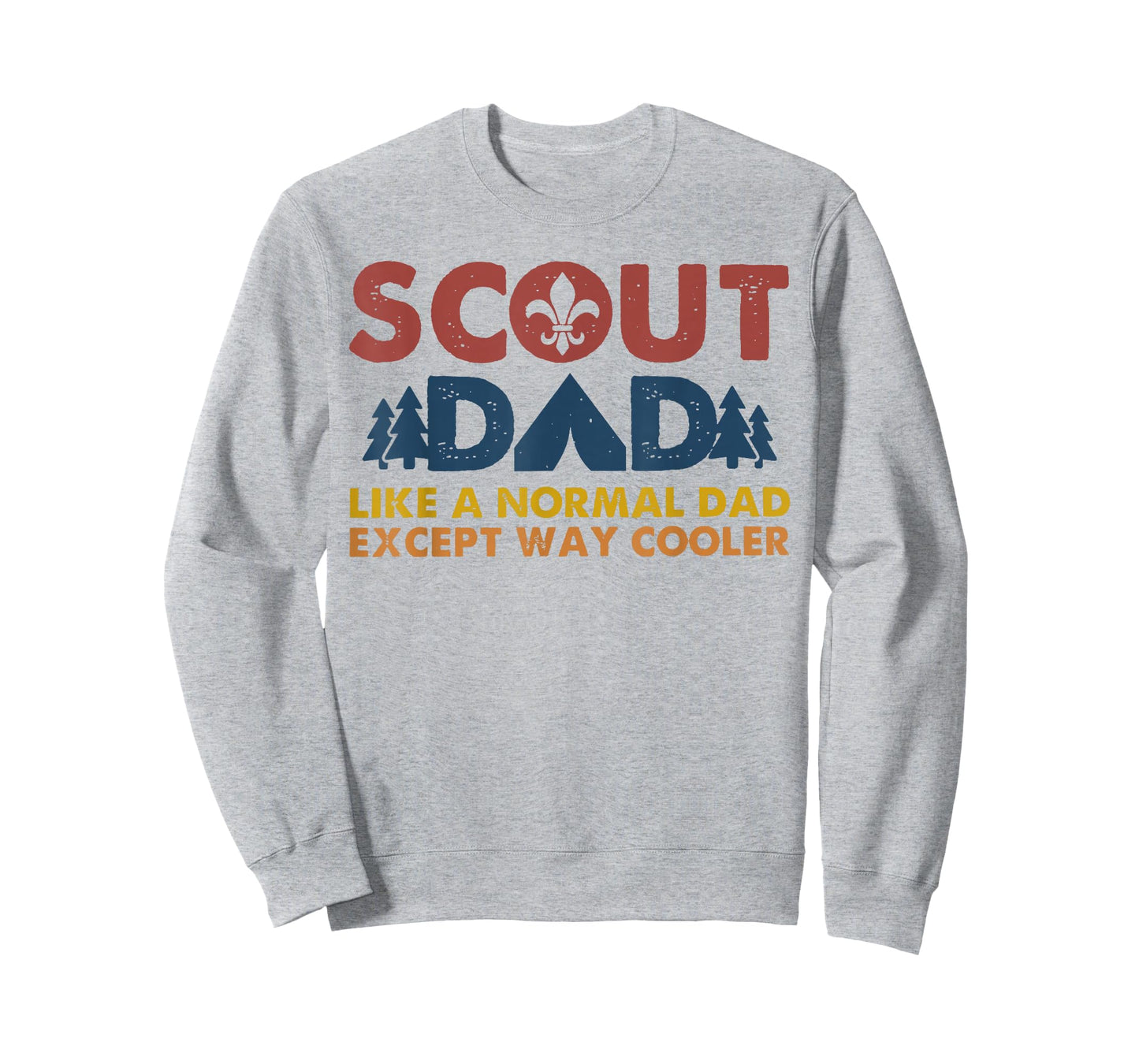 Scout dad Like a normal dad except way cooler T-Shirt