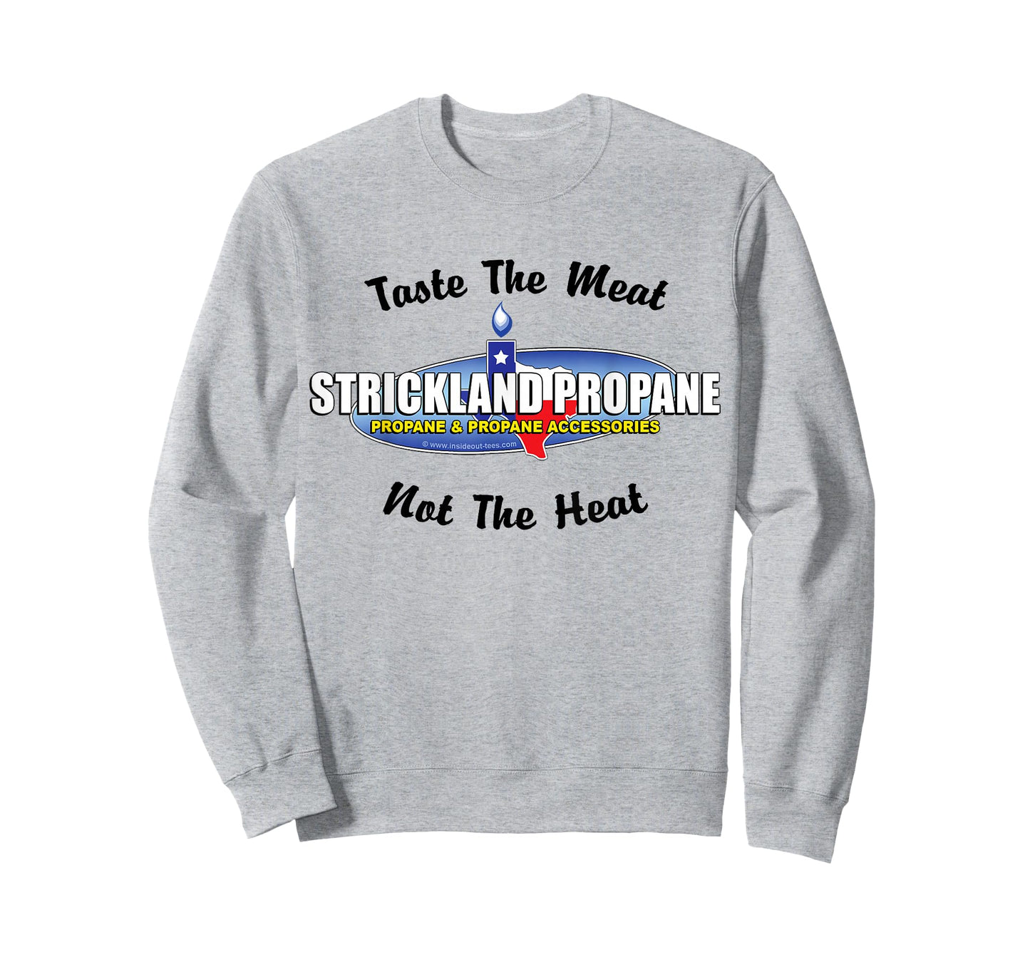 Strickland Propane - Taste The Meat Not The Heat Funny BBQ T-Shirt