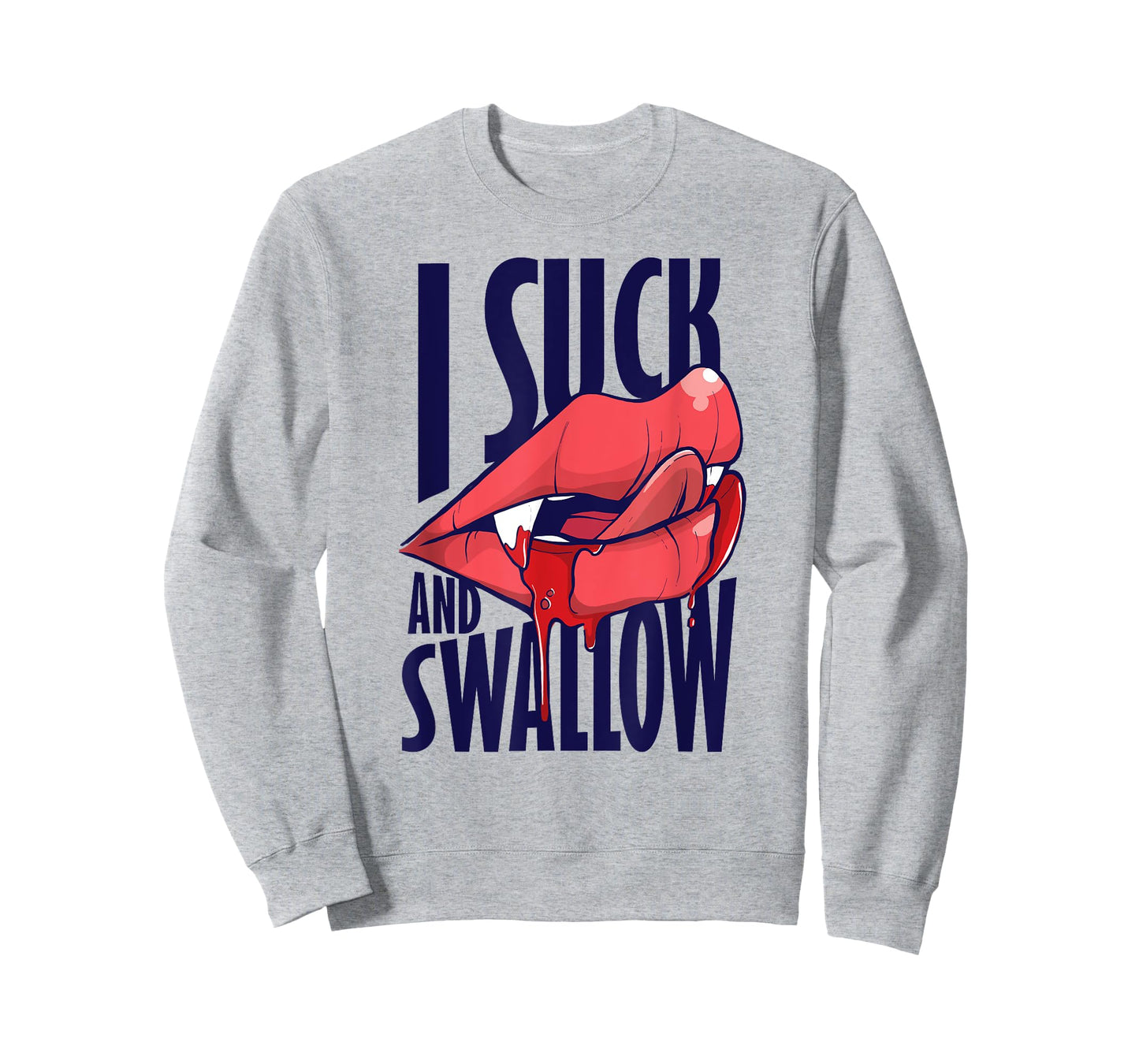 I Suck And Swallow Sexy Vampire Graphic T-Shirt T-Shirt