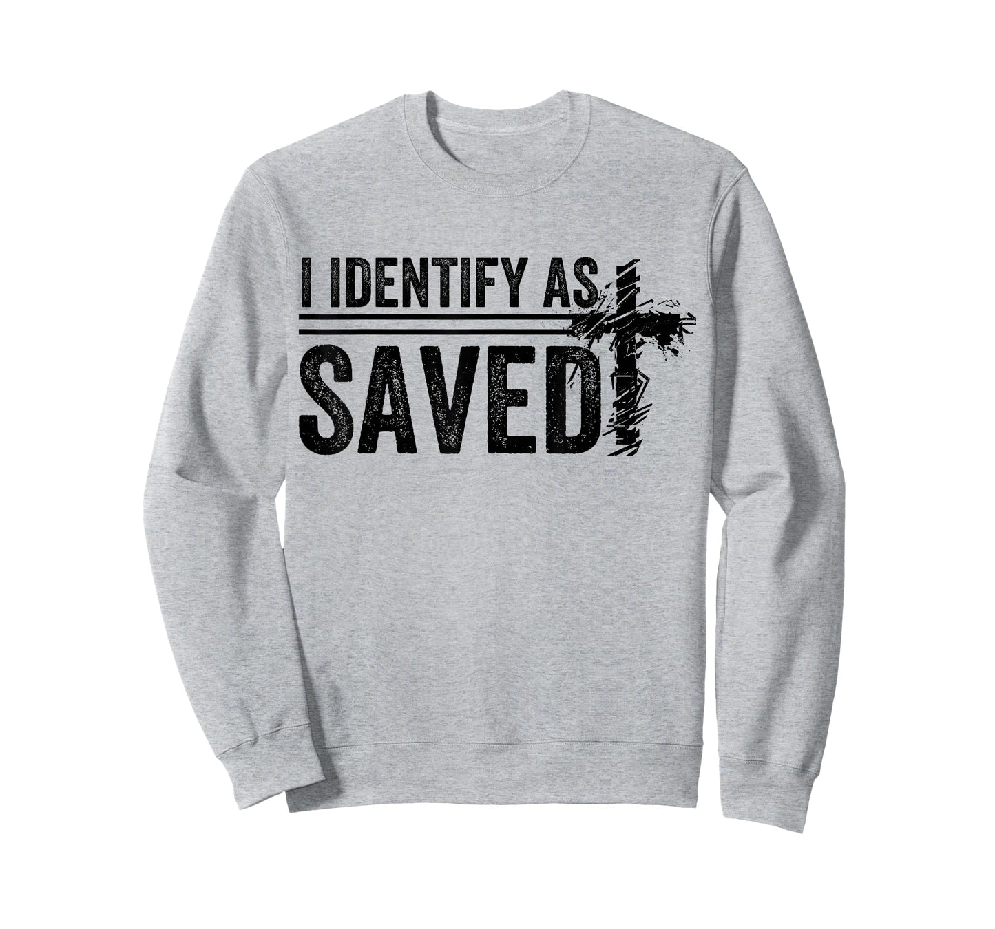 I Identify As Saved men women T-Shirt