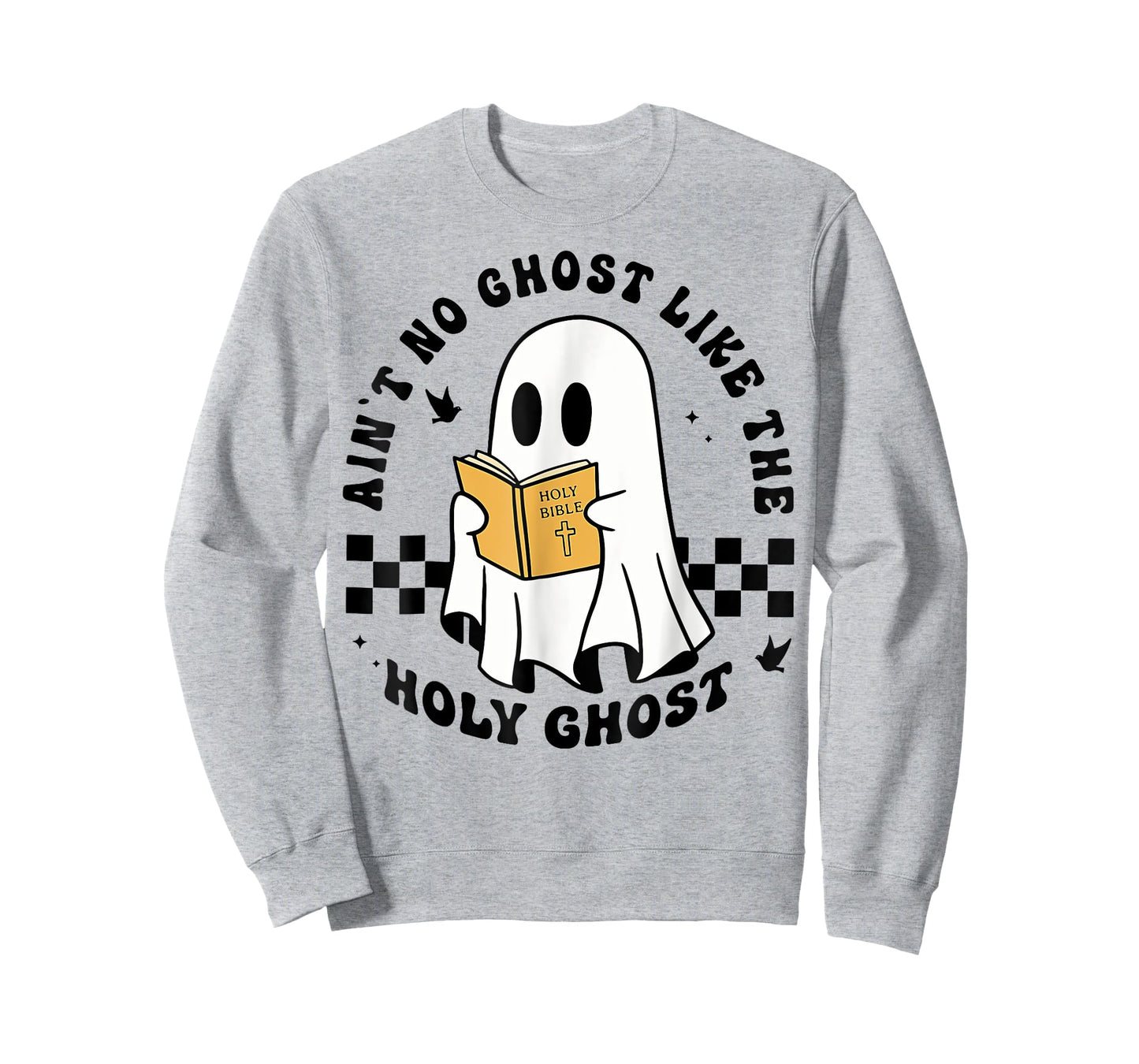 Ain't No Ghost Like The Holy Ghost, Christian Halloween T-Shirt