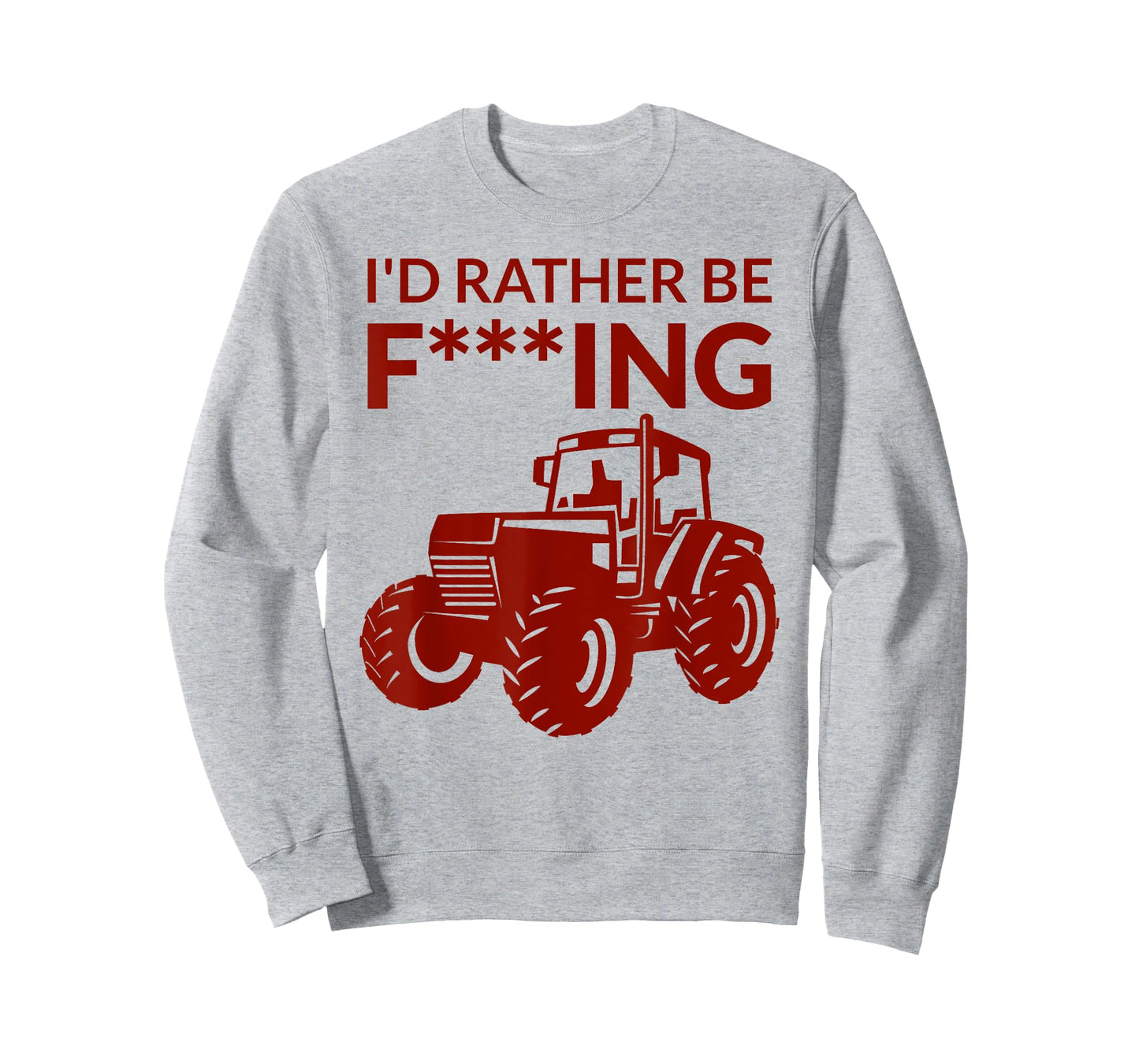 I'd rather be F___ing - farming and farmer cheeky pun fun T-Shirt