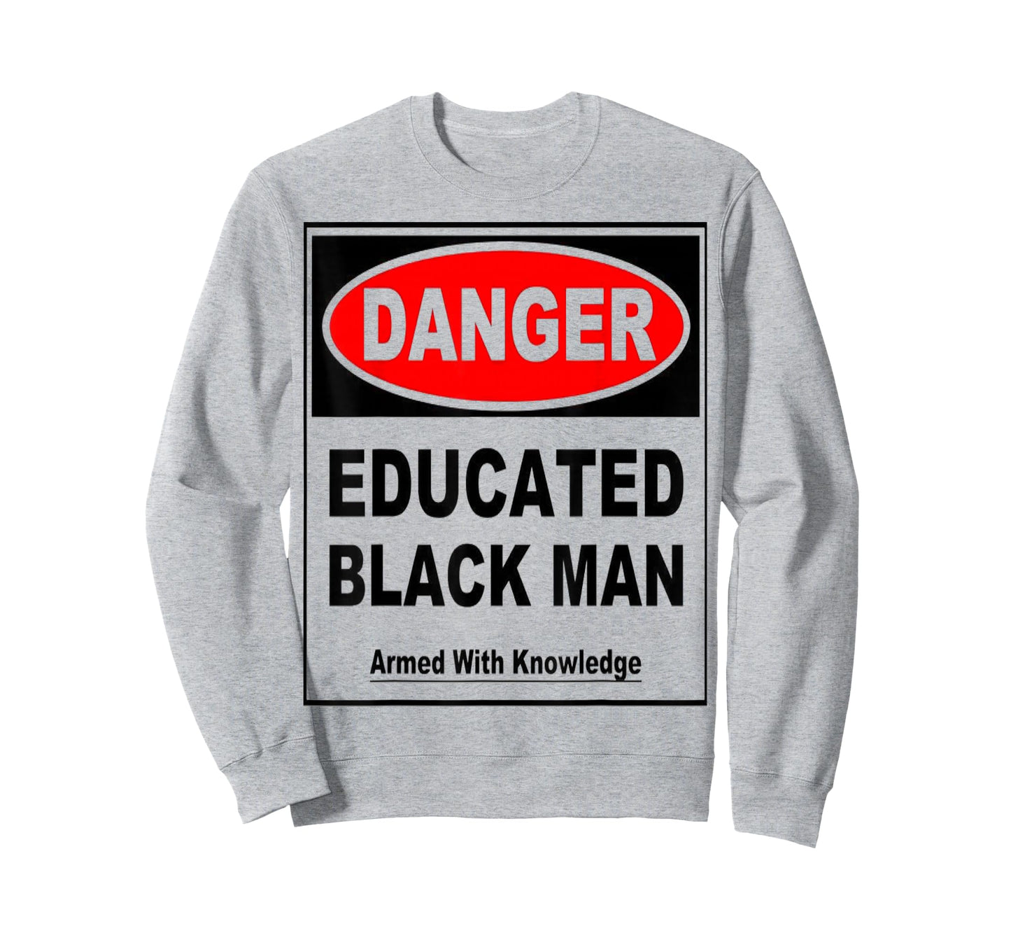 Danger Educated Black Man With Knowledge T-shirt T-Shirt