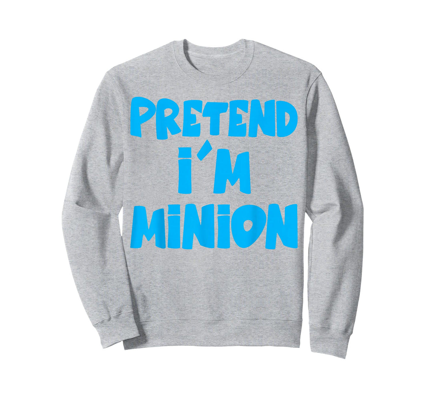 Pretend I'm Minion Costume Family Lazy Easy Halloween T-Shirt