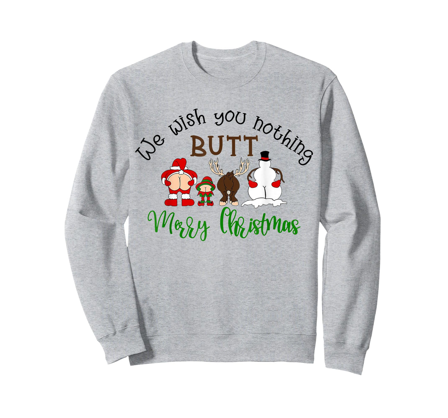 We Wish You Nothing But Merry Christmas Funny Santa Xmas T-Shirt