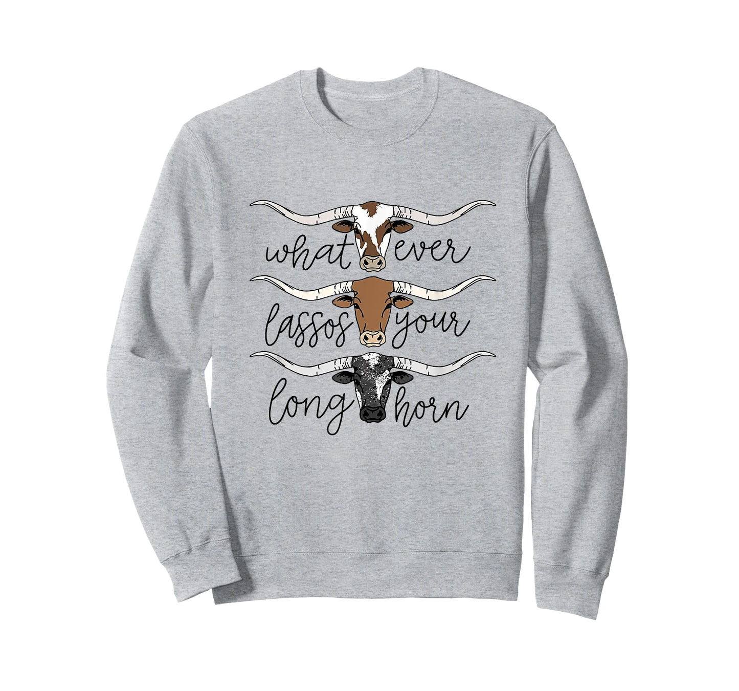 Whatever Lassos Your Longhorn Western Cowgirl T-Shirt