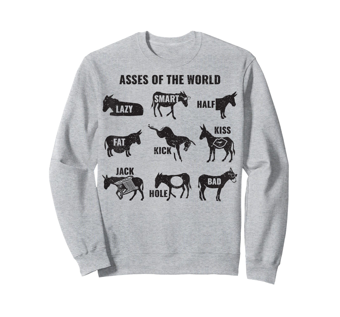Asses The World Funny Lazy Smart Half Fat Kick Kiss Donkey T-Shirt
