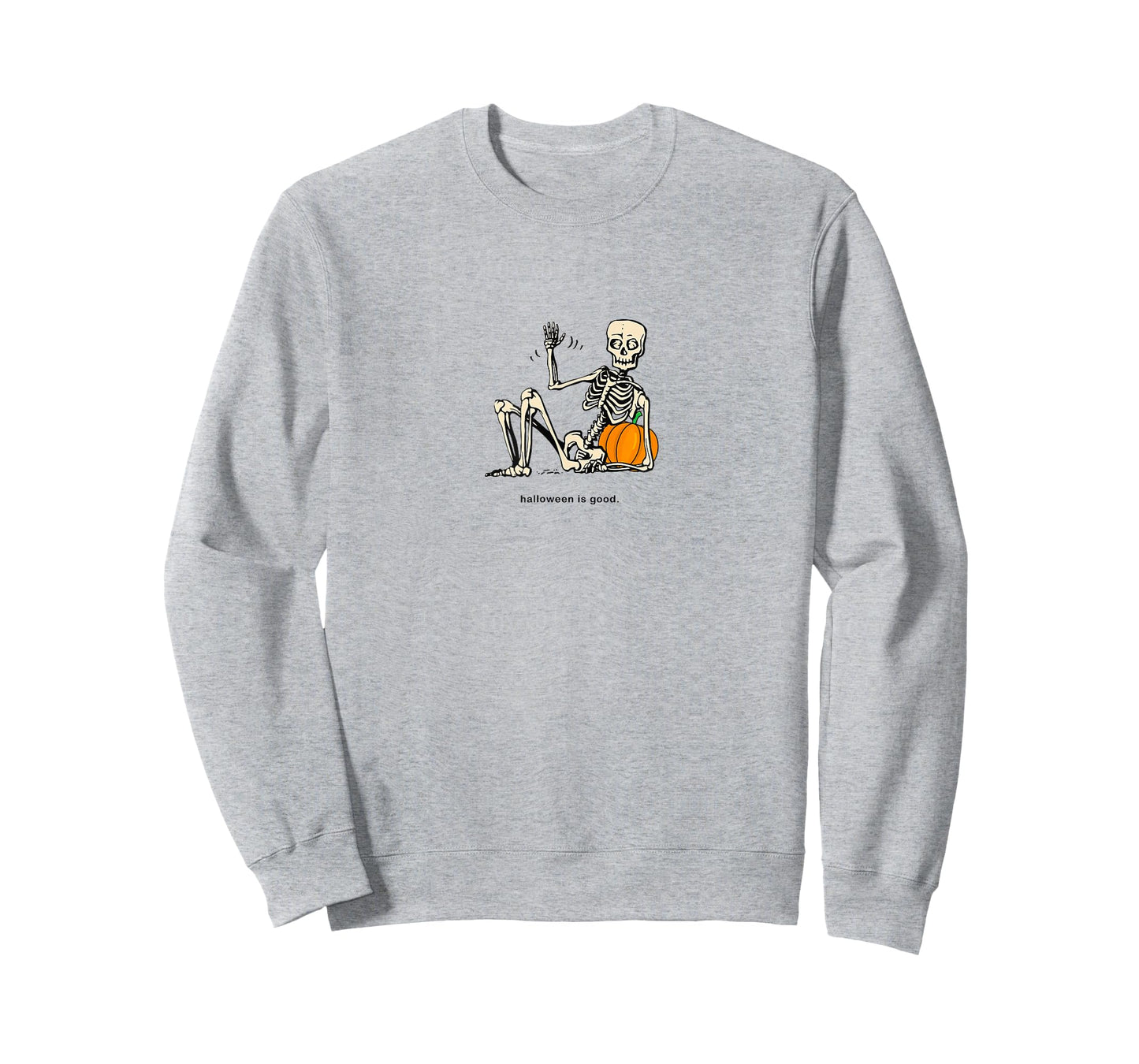 Halloween is Good and Life Pumpkin Skeleton Halloween cute T-Shirt