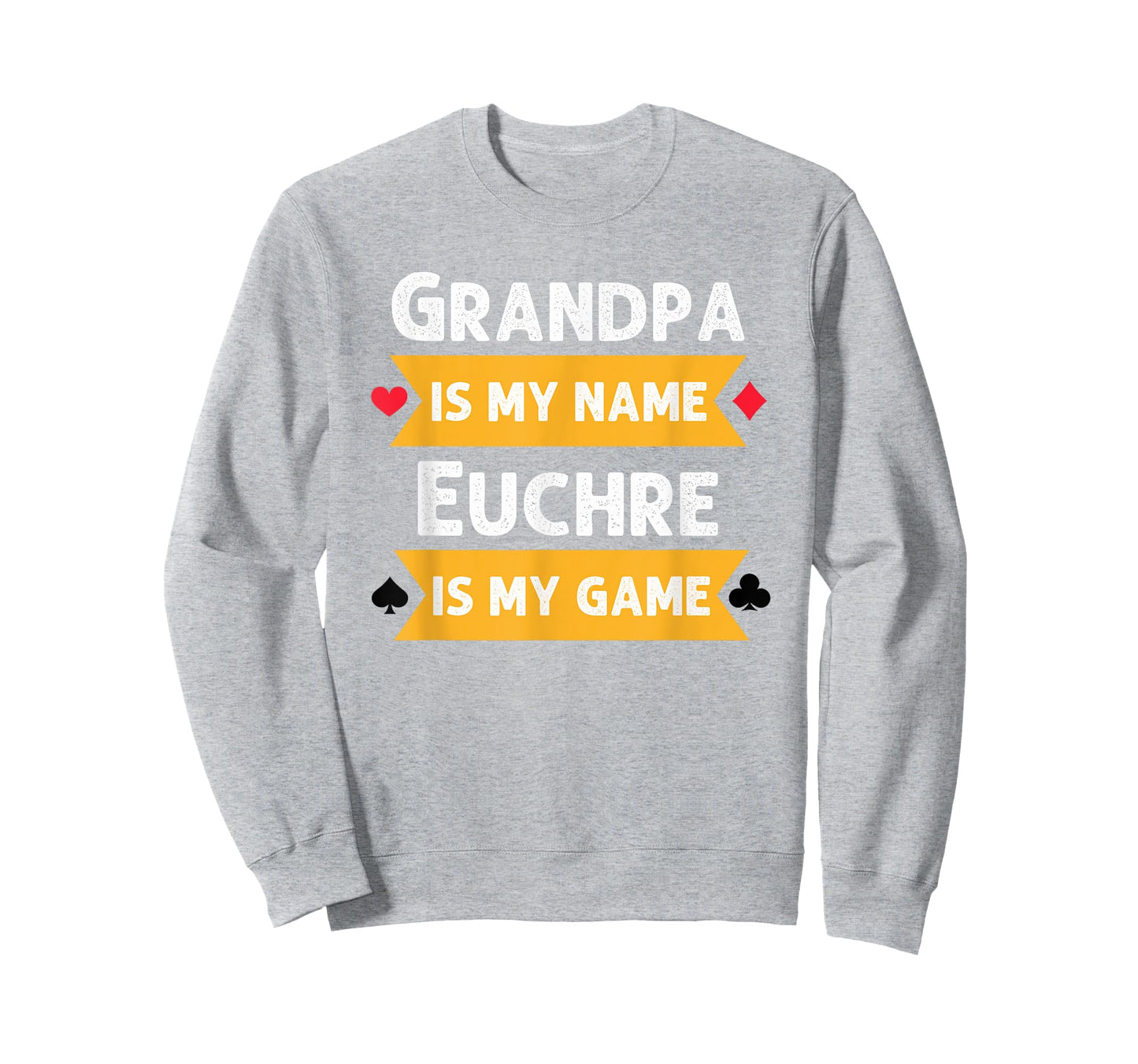 Funny Grandpa is my name Euchre is my game Euchre humor T-Shirt