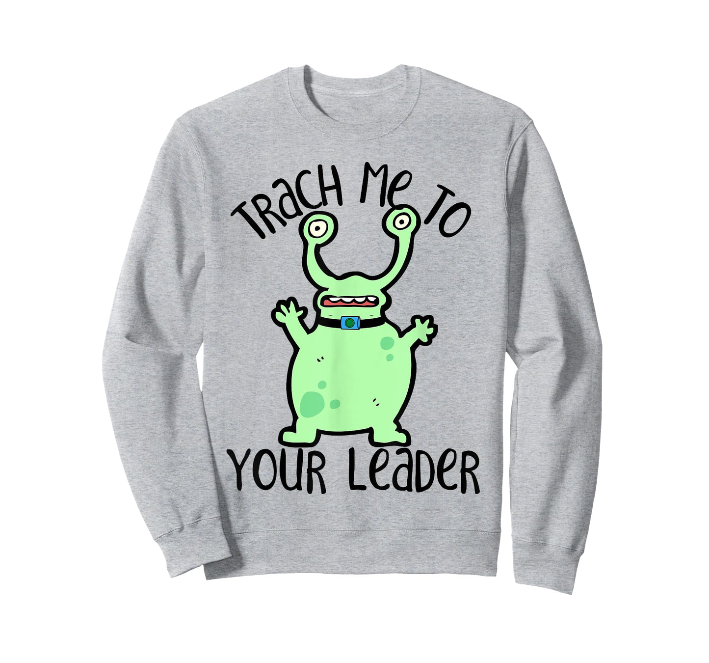 Trach Me To Your Leader Tracheostomy Awareness Alien T-Shirt