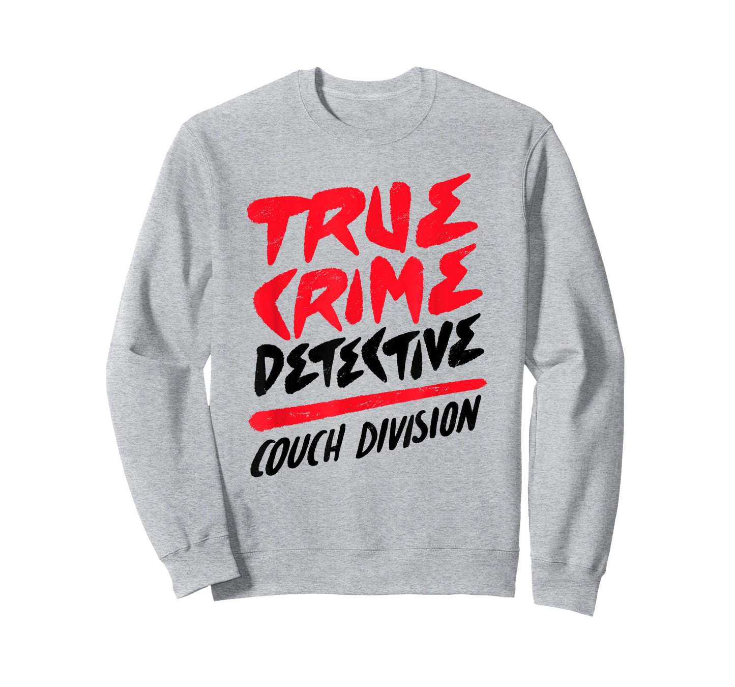 True Crime Detective Couch Division Crime Scene Investigator T-Shirt