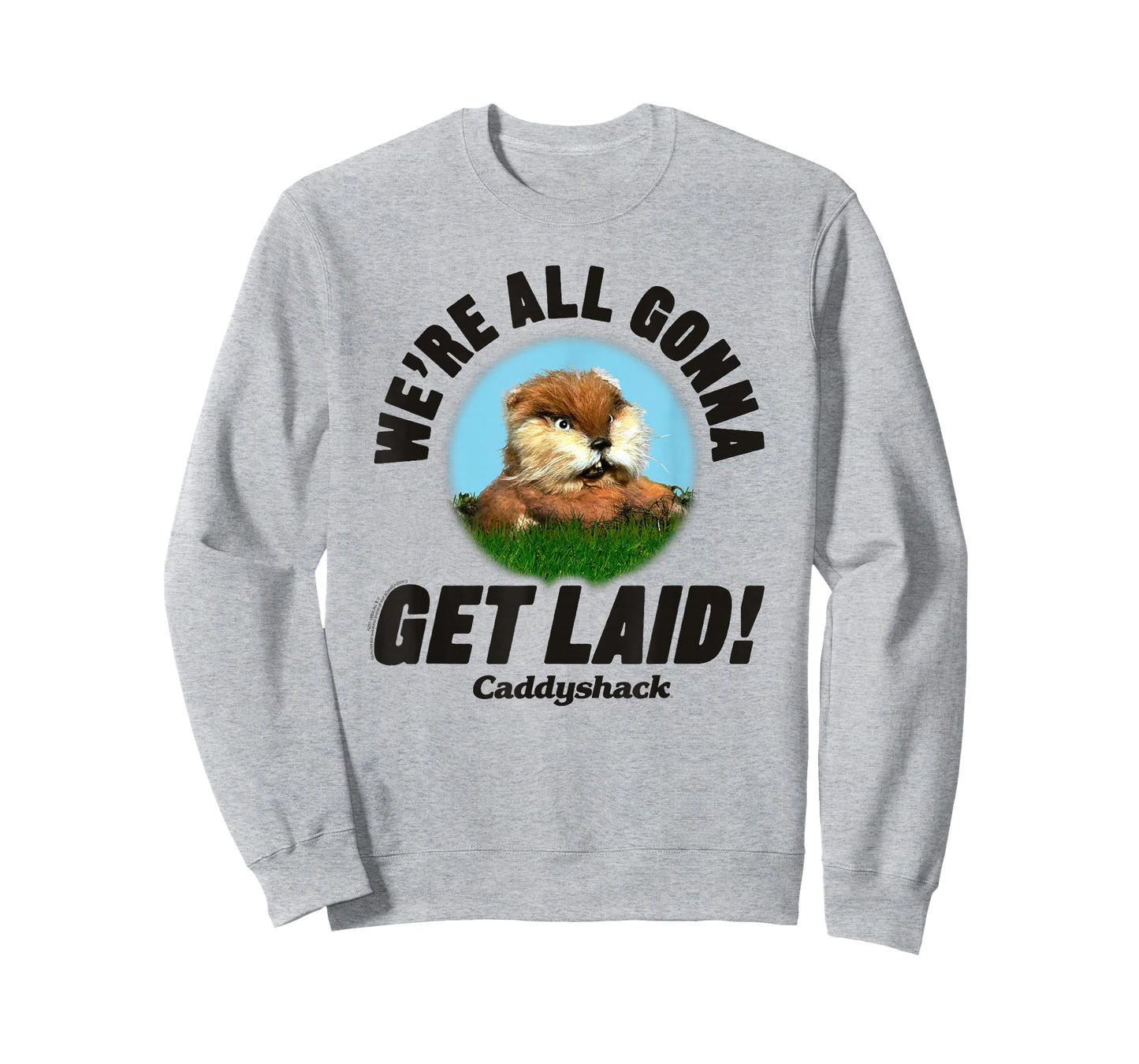 Caddyshack We're All Gonna Get Laid Gopher Funny Movie T-Shirt