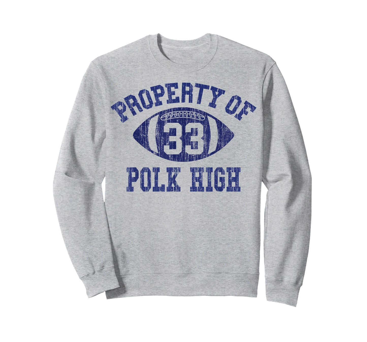 Property Of Polk High Football 33 Aged T-Shirt