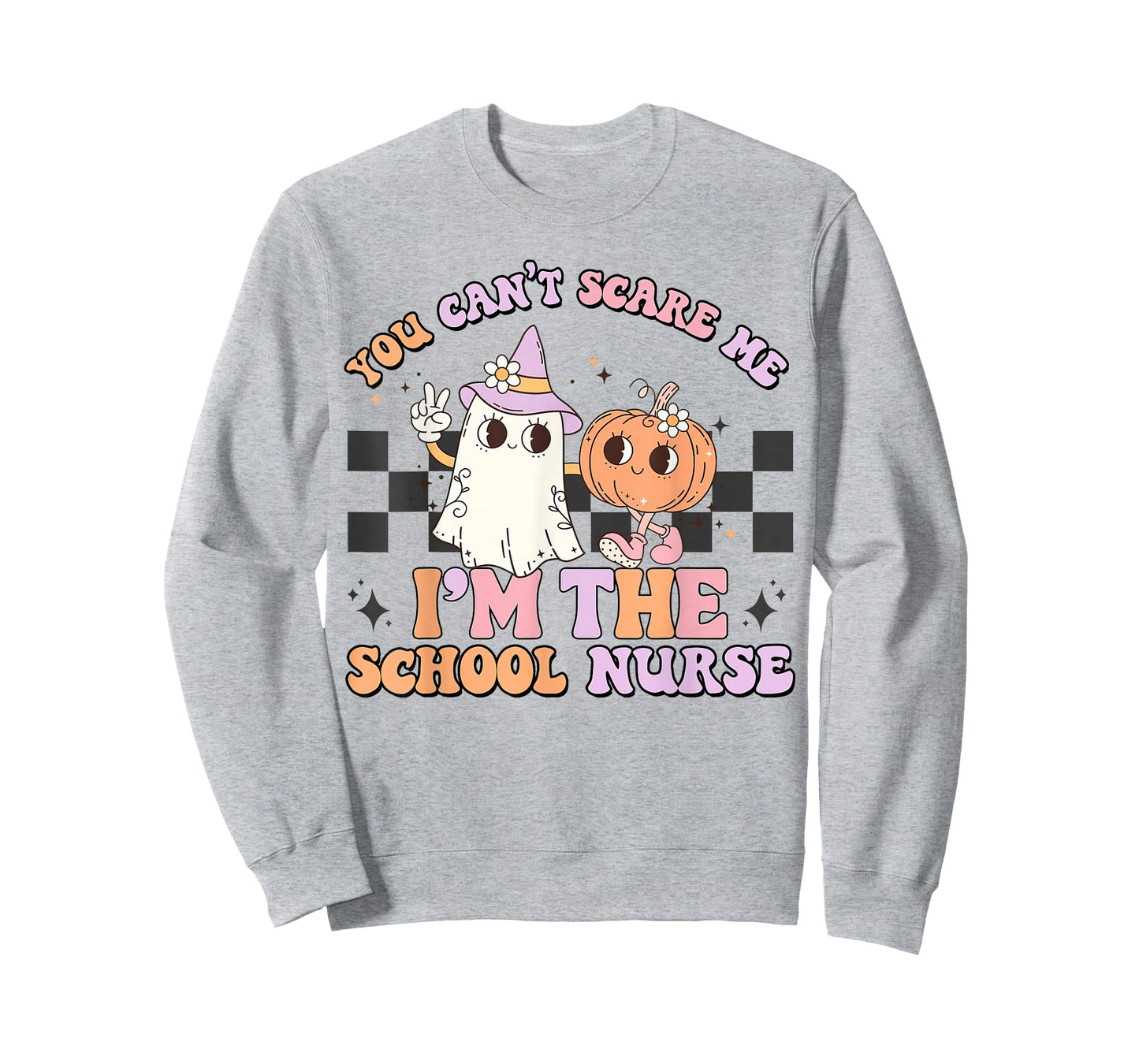 You Can't Scare Me I'm The School Nurse, Nurse Life T-Shirt