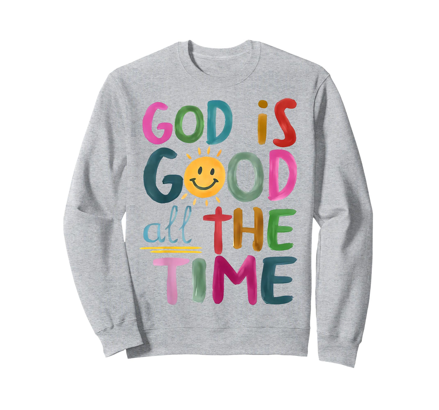 God is Good All The Time Faith-Based Christian Bible Verse T-Shirt