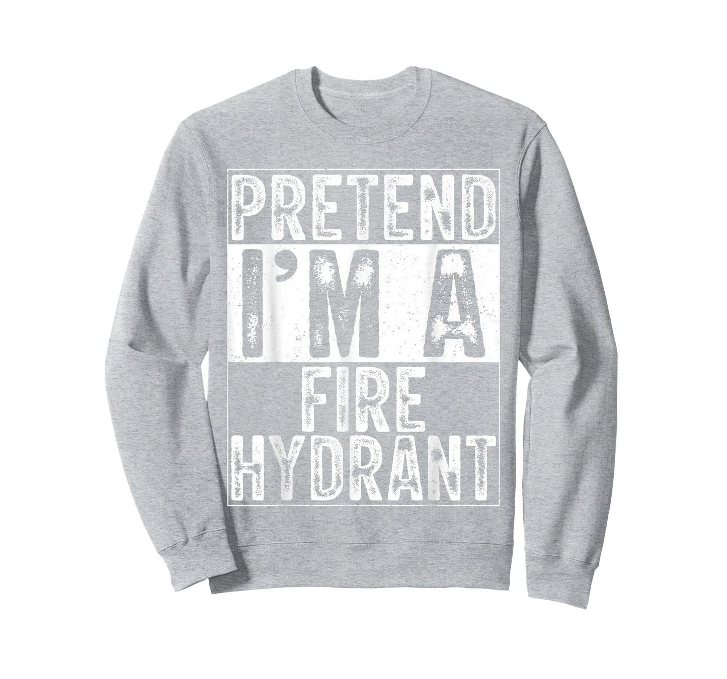 Pretend I'm A Fire Hydrant Women Men Kids Costume Halloween T-Shirt