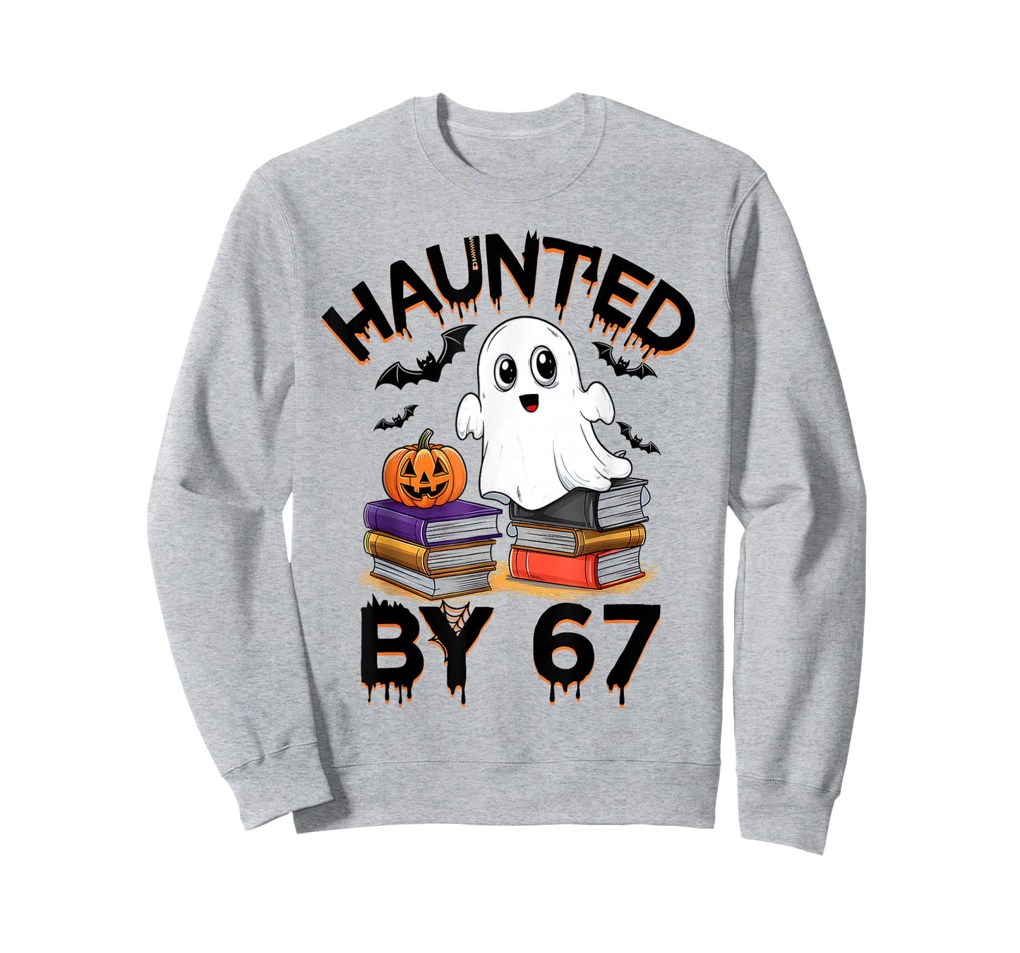 Haunted by 67 - Funny Boo Ghost Pumpkin Halloween Teacher T-Shirt