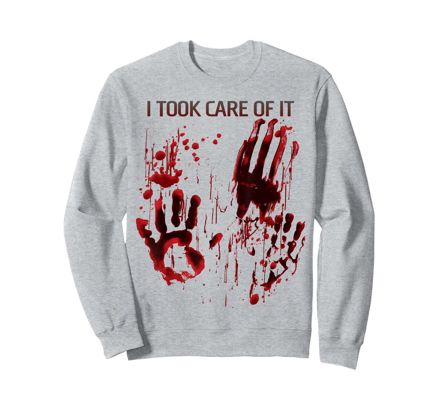 I Took Care Of It Shirt Blood Splatter Bloody Red Graphic T-Shirt