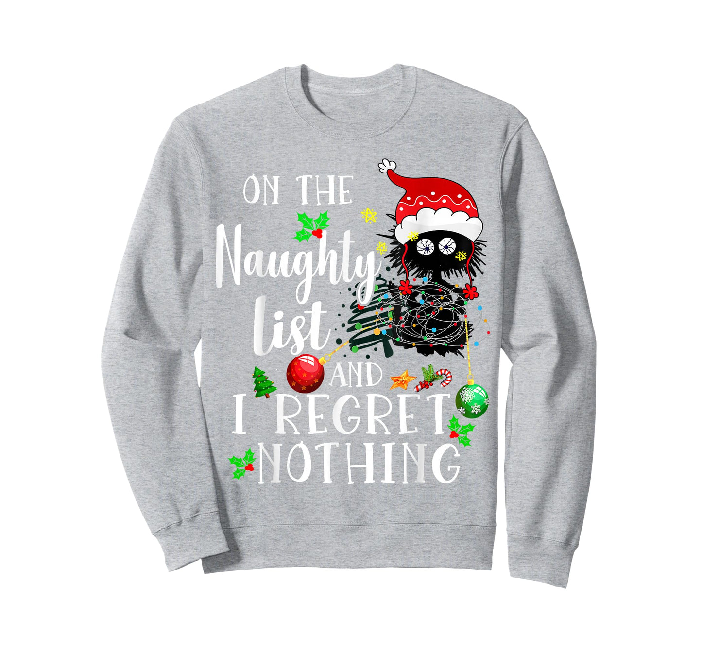 On the Naughty List and I Regret Nothing cute cat Xmas Light T-Shirt
