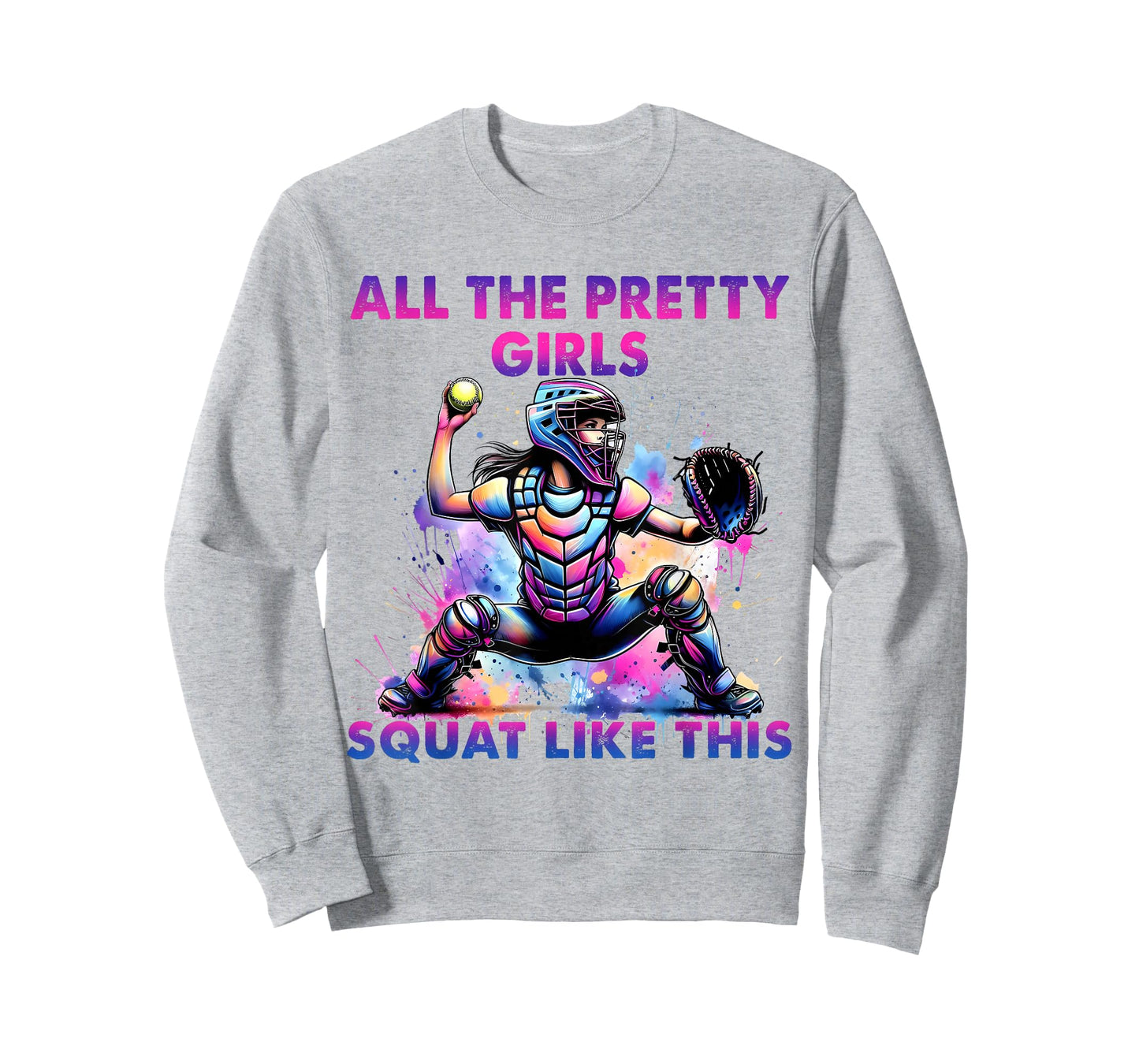 All The Pretty Girls Squat Funny Like This Softball Catcher T-Shirt