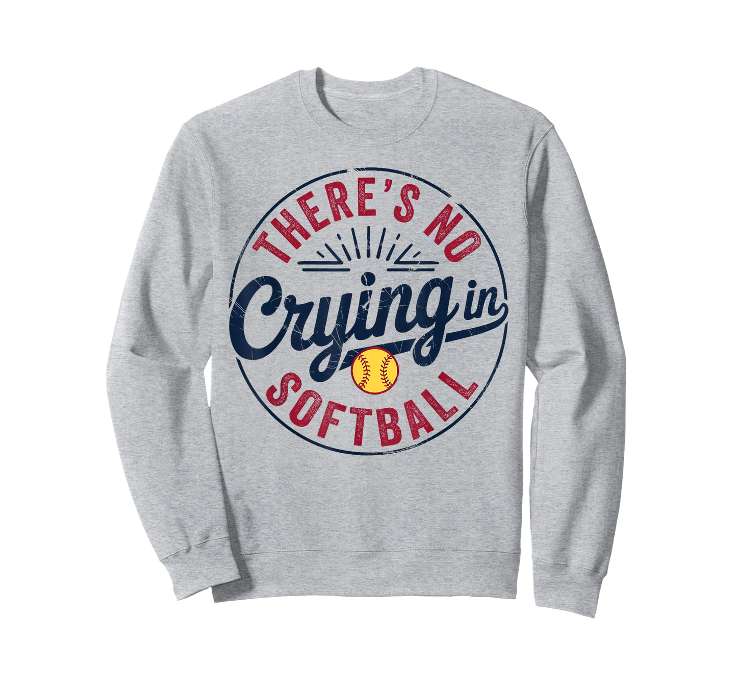 There Is No Crying In Softball Funny Game Day Softball Mom T-Shirt