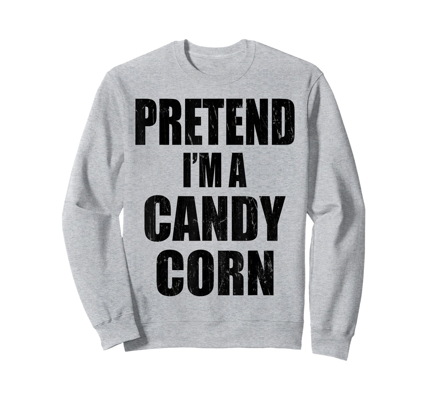 Pretend I'm A CANDY CORN Lazy Easy Last Minute Costume T-Shirt