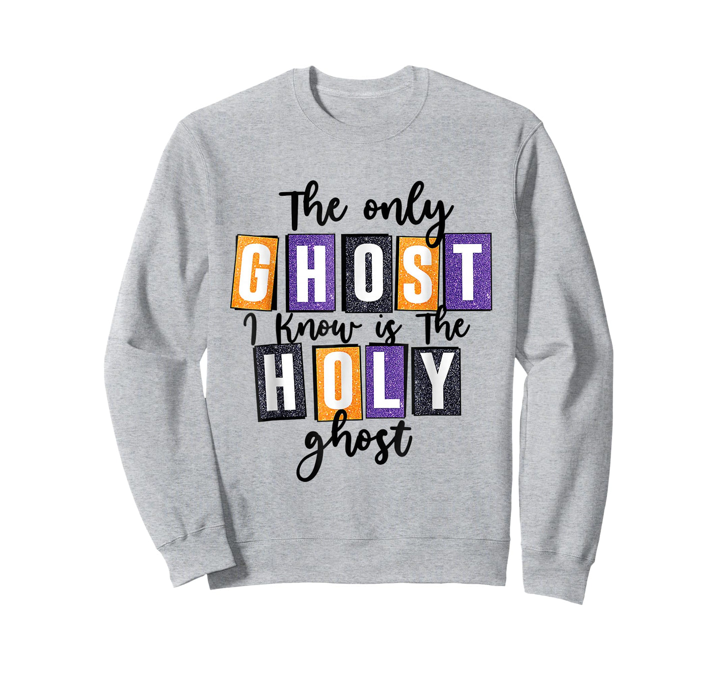 The Only Ghost I Know Is The Holy Ghost Halloween Costume T-Shirt