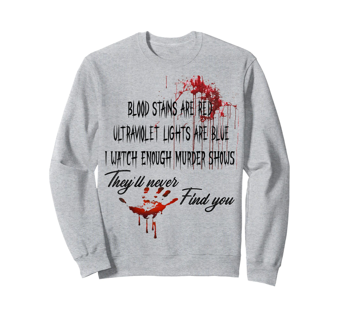 Blood Stains are Red Ultraviolet Lights are Blue Halloween T-Shirt