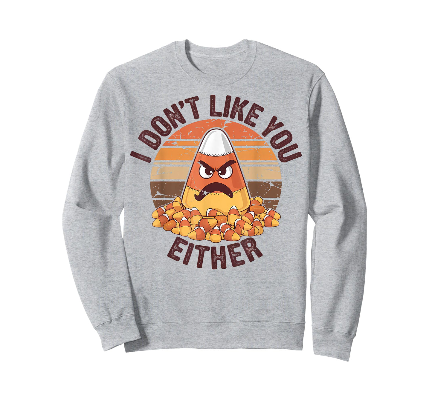I Don't Like You Either Funny Candy Corn Halloween T-Shirt