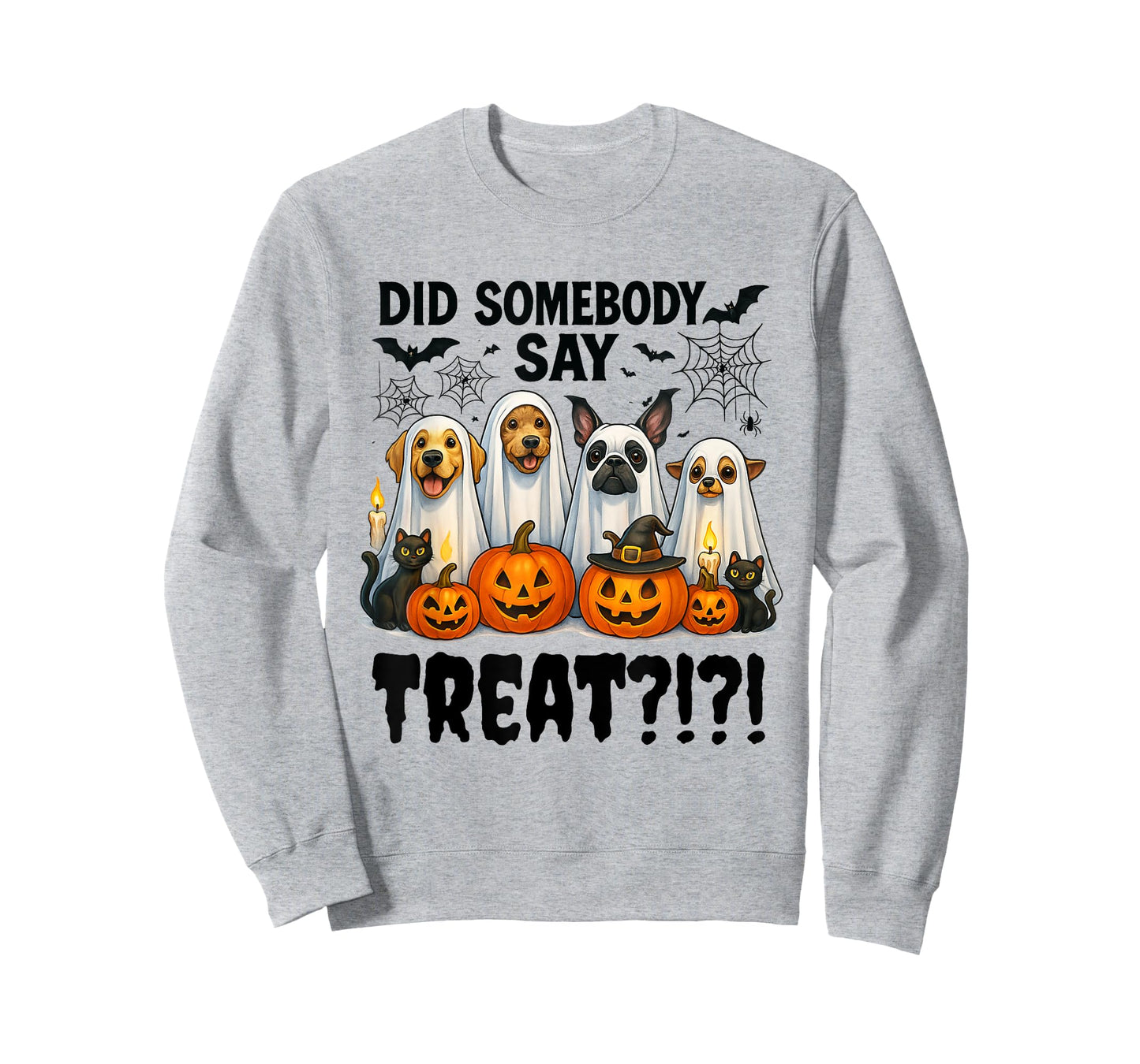Did Somebody Say Treat Ghost Dogs Lovers Funny Halloween T-Shirt
