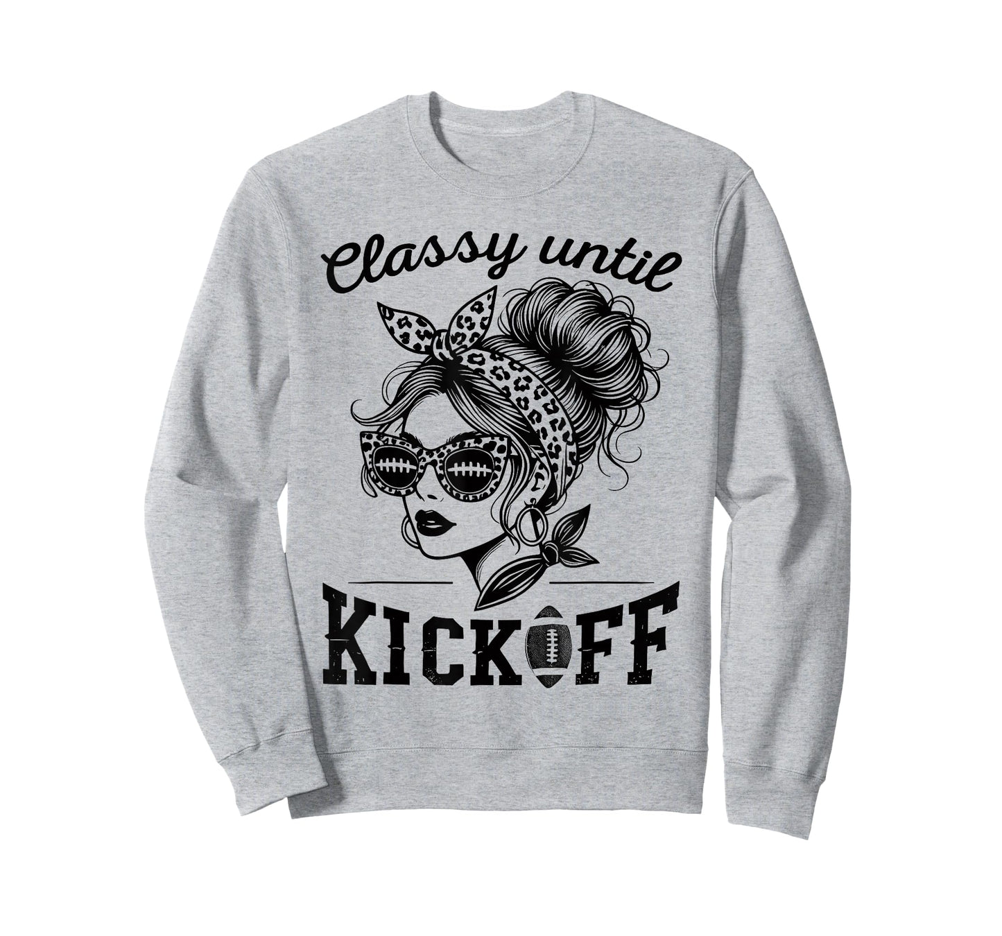 Classy Until Kickoff | Football Watching & Women Game Day T-Shirt