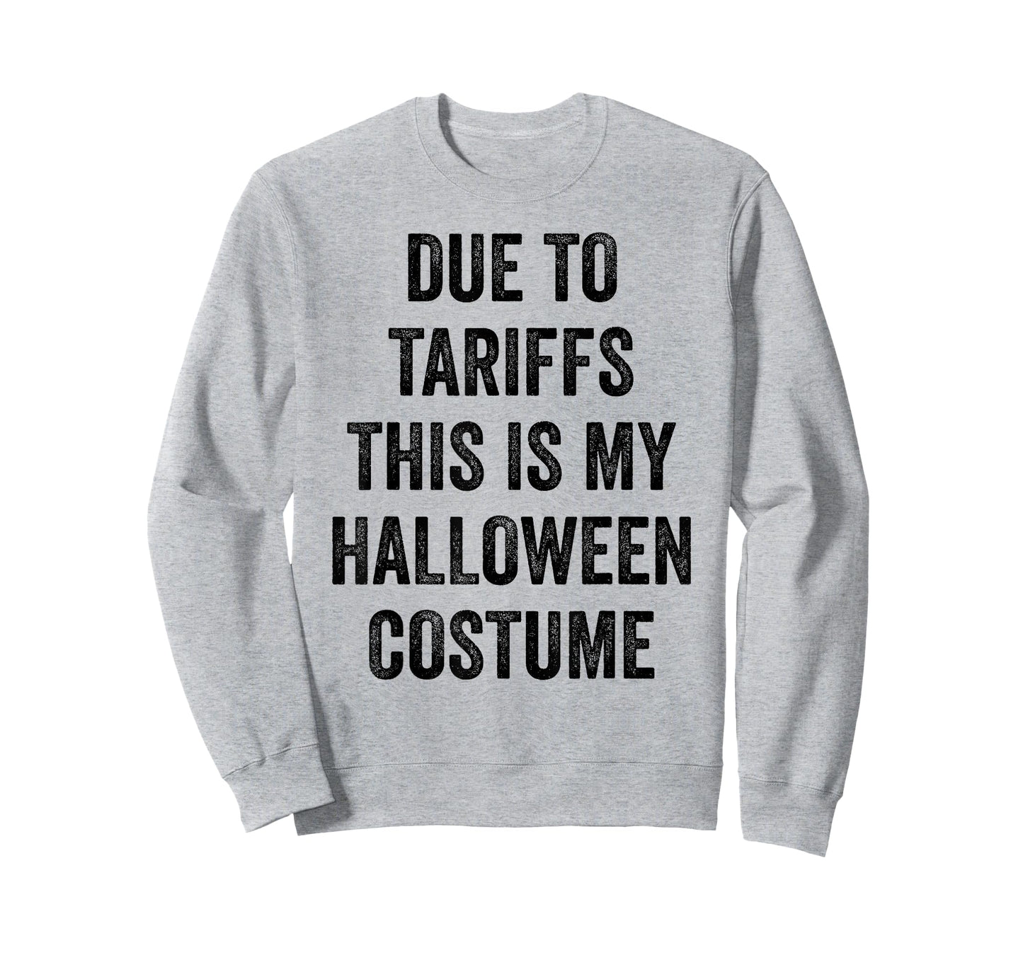 Due to Tariffs This is My Halloween Costume Outfit Men Women T-Shirt