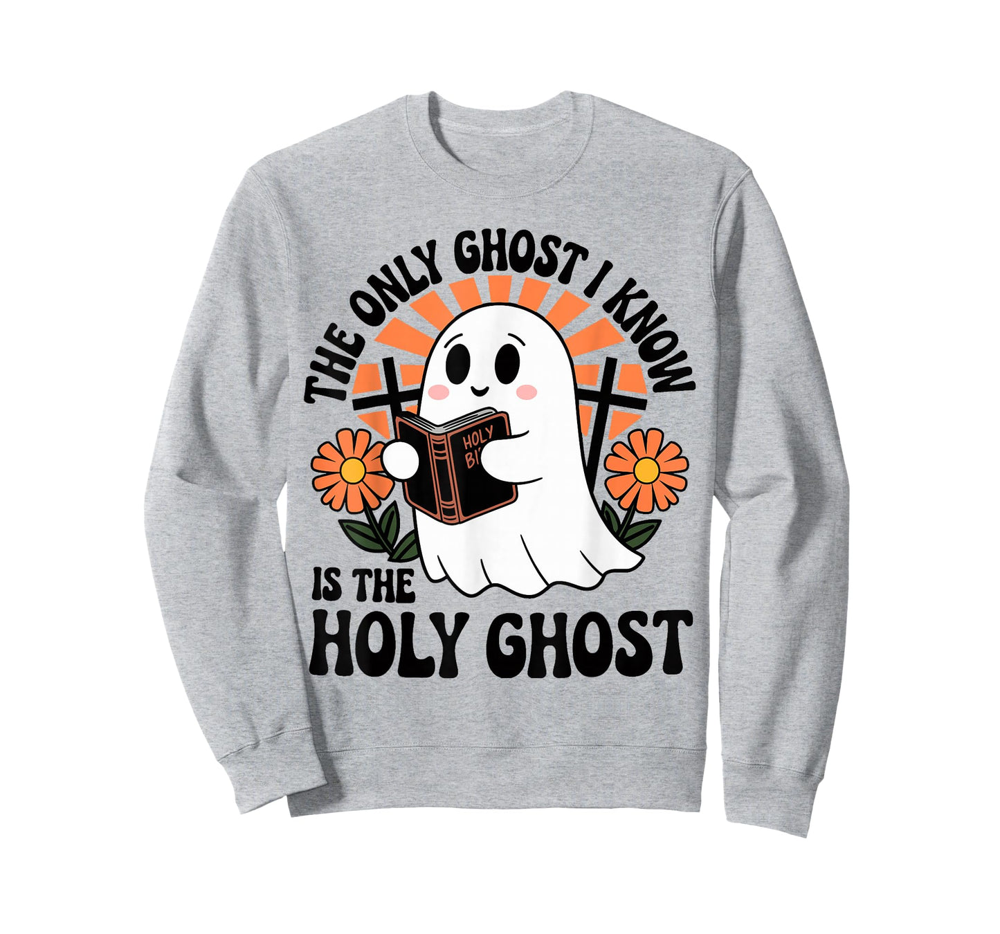 The Only Ghost I Know Is The Holy Ghost Halloween Boo Bible T-Shirt