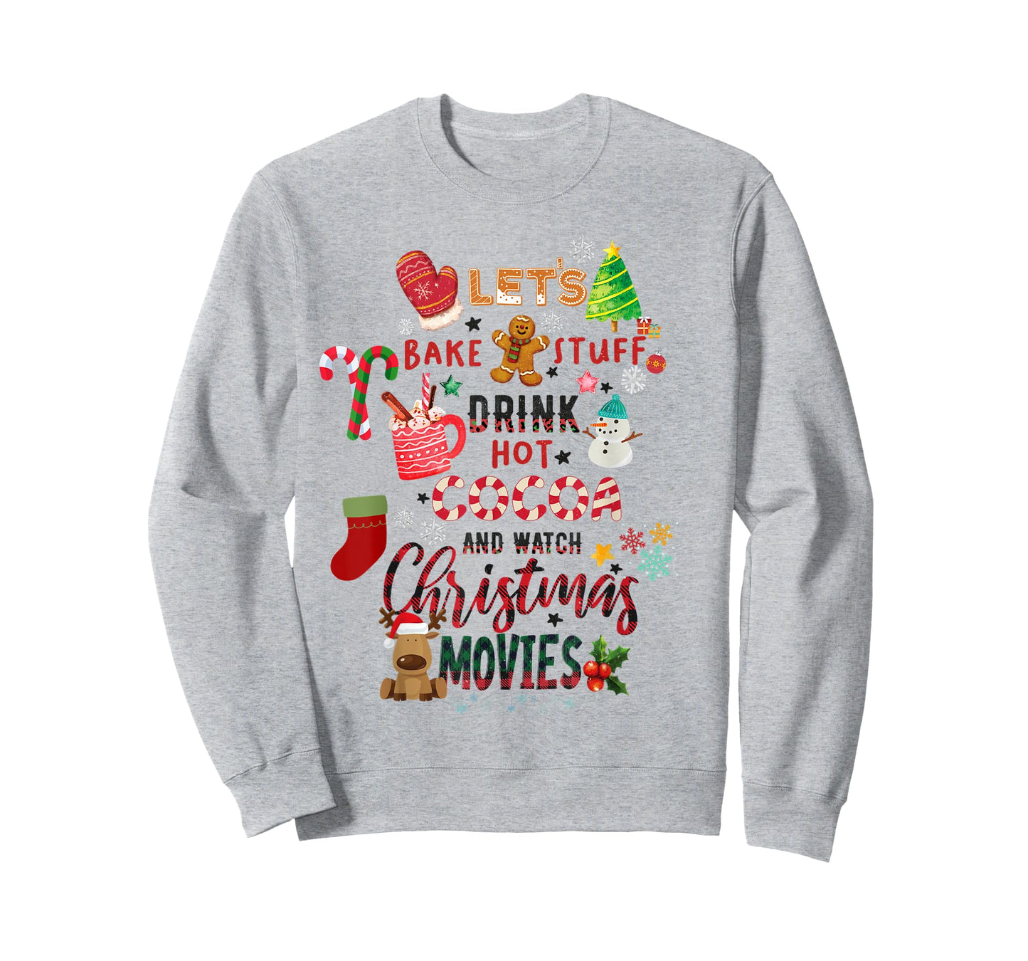 Let's Bake Stuff Drink Hot Cocoa and Watch Christmas Movies T-Shirt