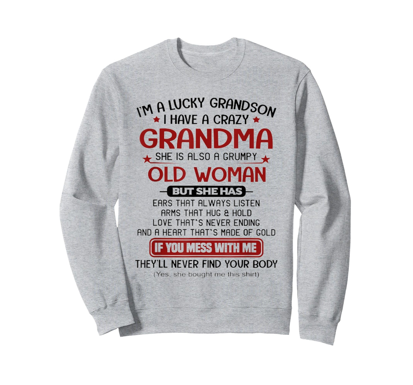 I'm A Lucky Grandson I Have A Crazy Grandma Grumpy T-Shirt