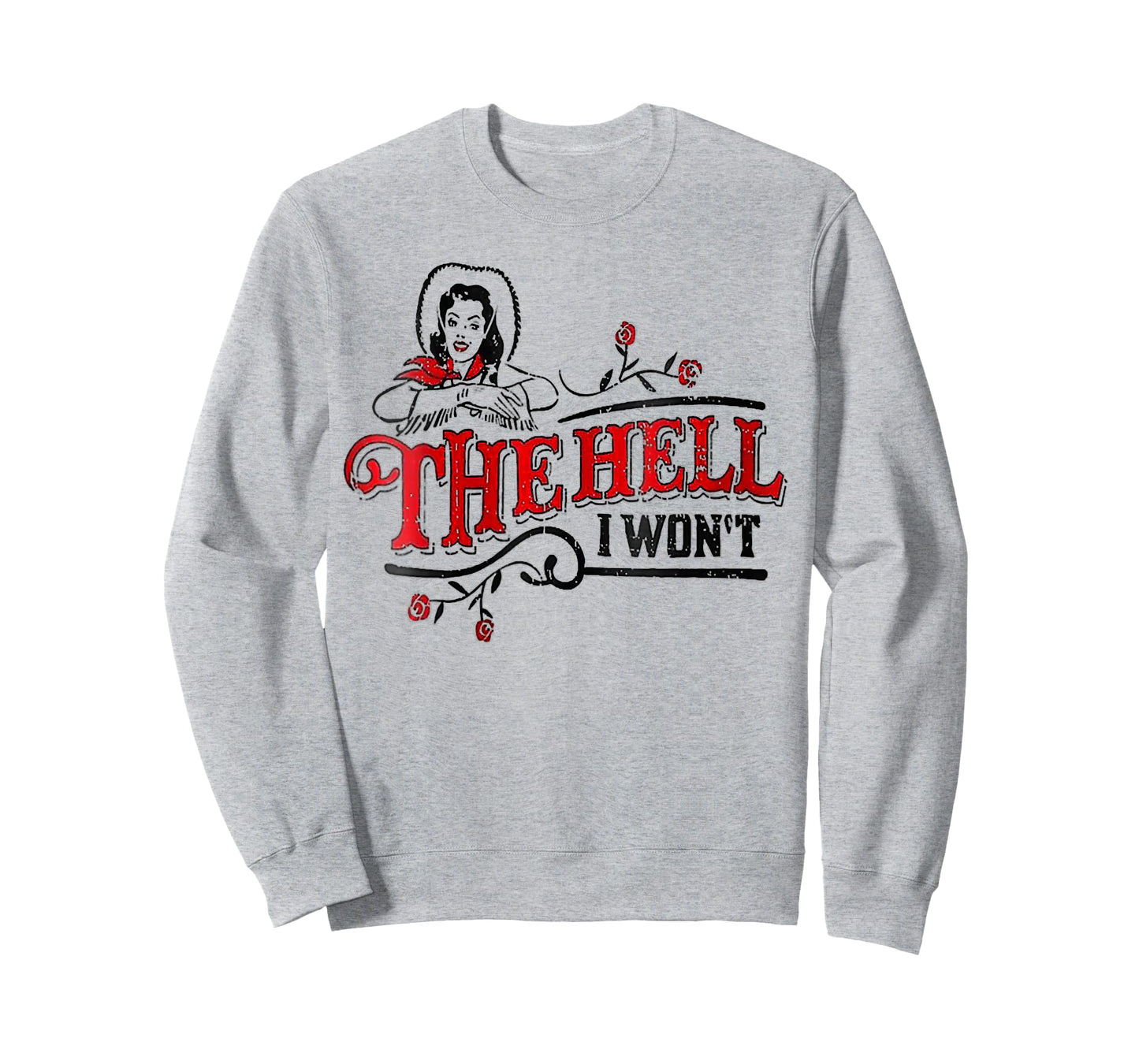 Womens Womens The Hell I Won't Apparel For Life T-Shirt