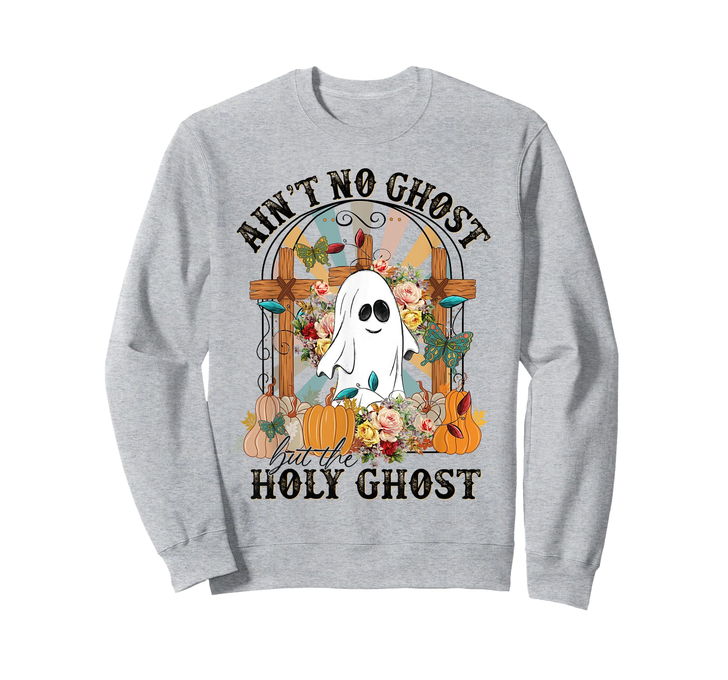 Ain't No Ghost But The Holy Ghost, Ghost Christian Halloween T-Shirt